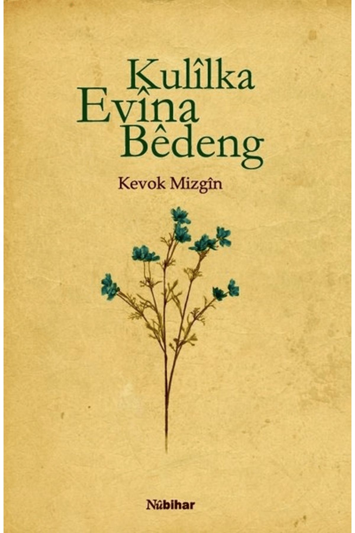 Nubihar Yayınları Kulilka Evina Bedeng