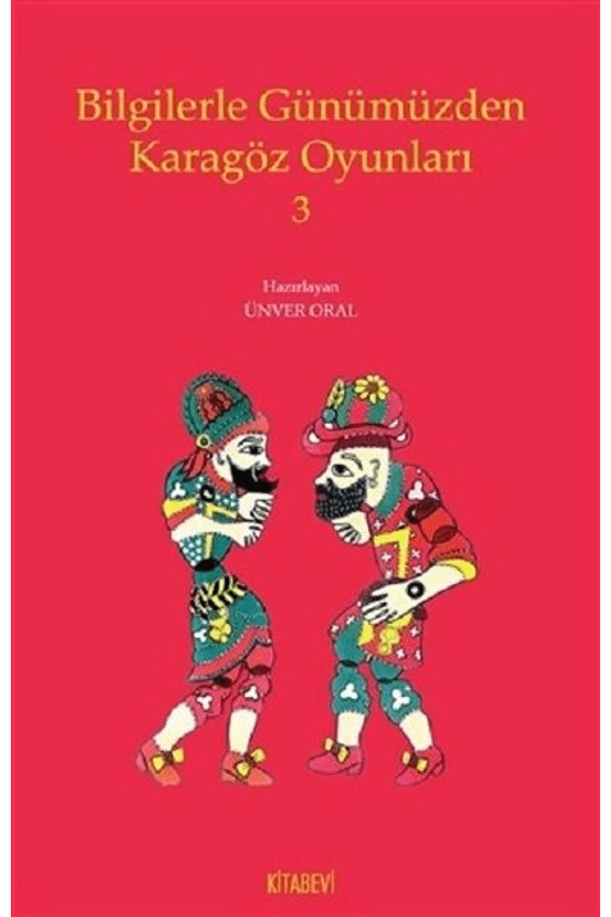 Kitabevi Yayınları Bilgilerle Günümüzden Karagöz Oyunları 3