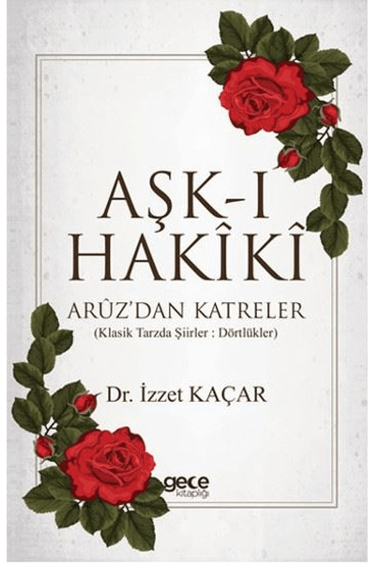 Gece Kitaplığı Aşk-ı Hakiki