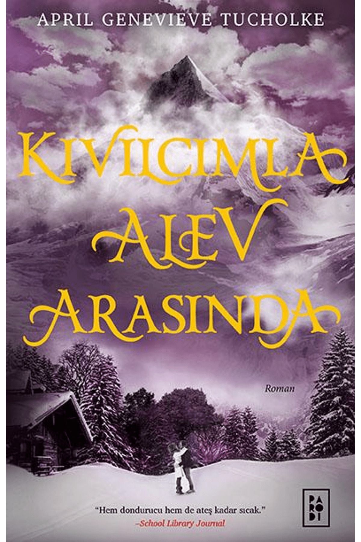 Parodi Yayınları Kıvılcımla Alev Arasında