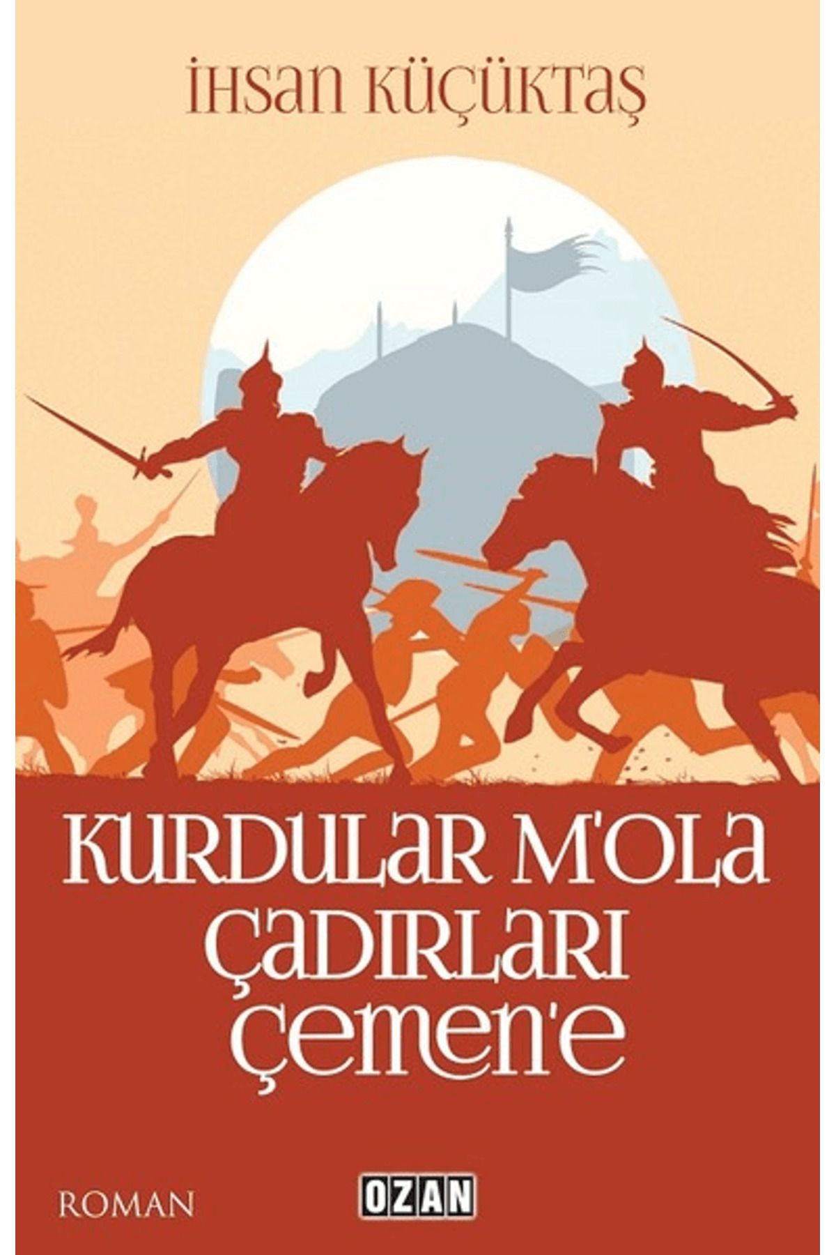 Ozan Yayıncılık Kurdular M'ola Çadırları Çemen'e
