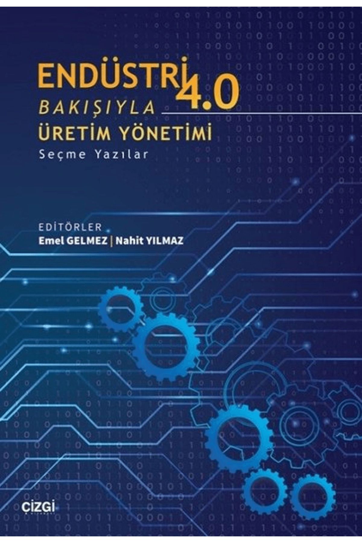 Çizgi Kitabevi Yayınları Endüstri 4.0 Bakışıyla Üretim Yönetimi