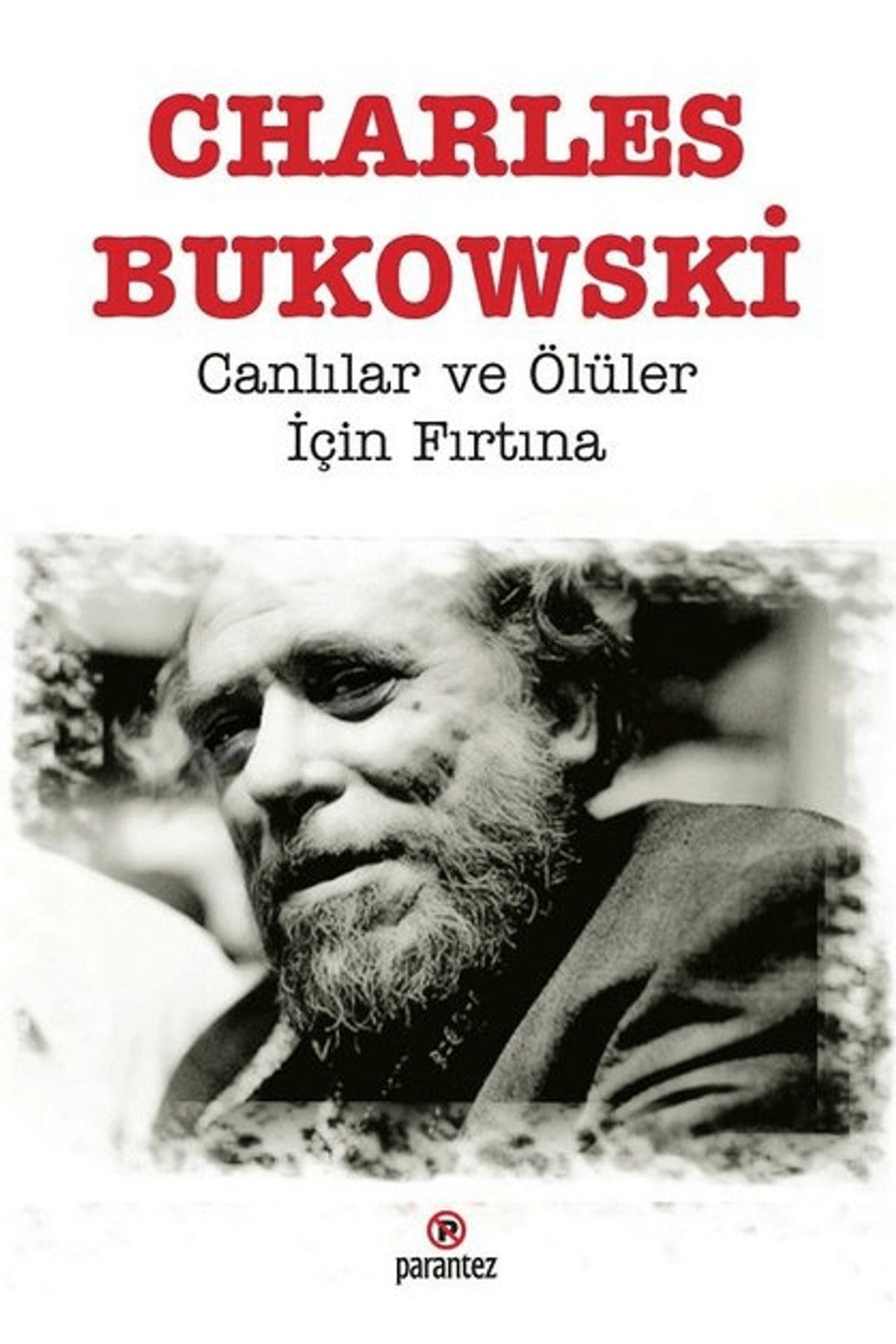 Parantez Yayınları Canlılar ve Ölüler İçin Fırtına