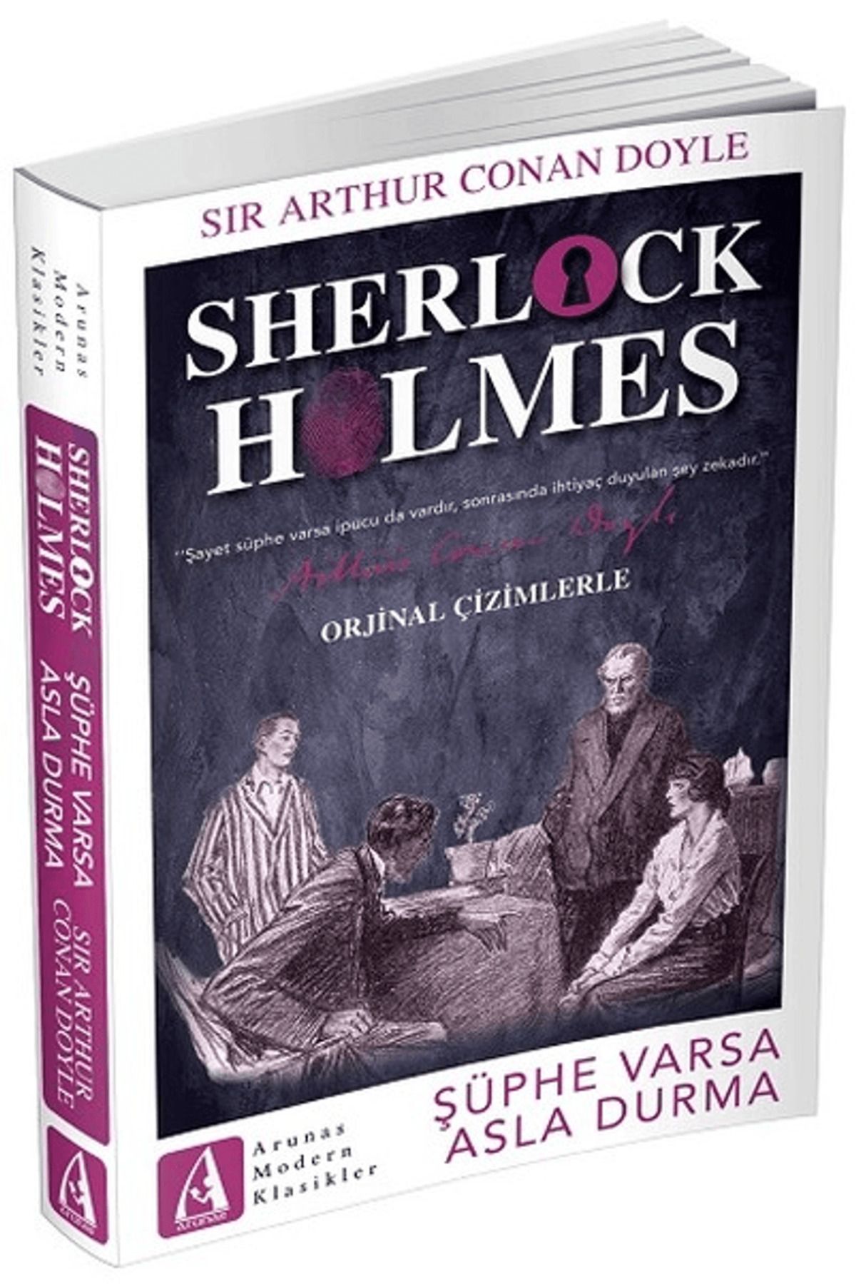 Arunas Yayıncılık Şüphe Varsa Asla Durma - Sherlock Holmes