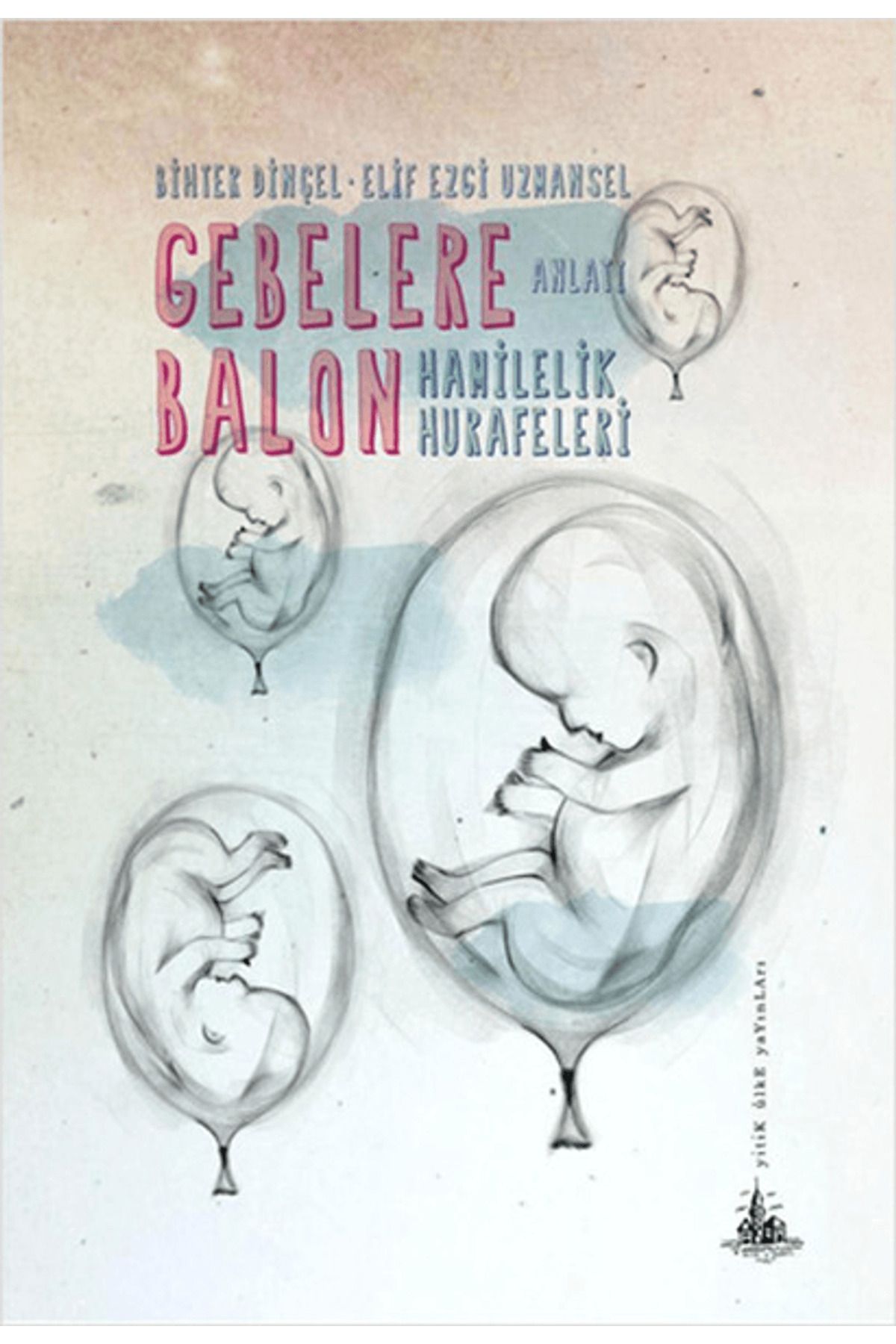 Yitik Ülke Yayınları Gebelere Balon