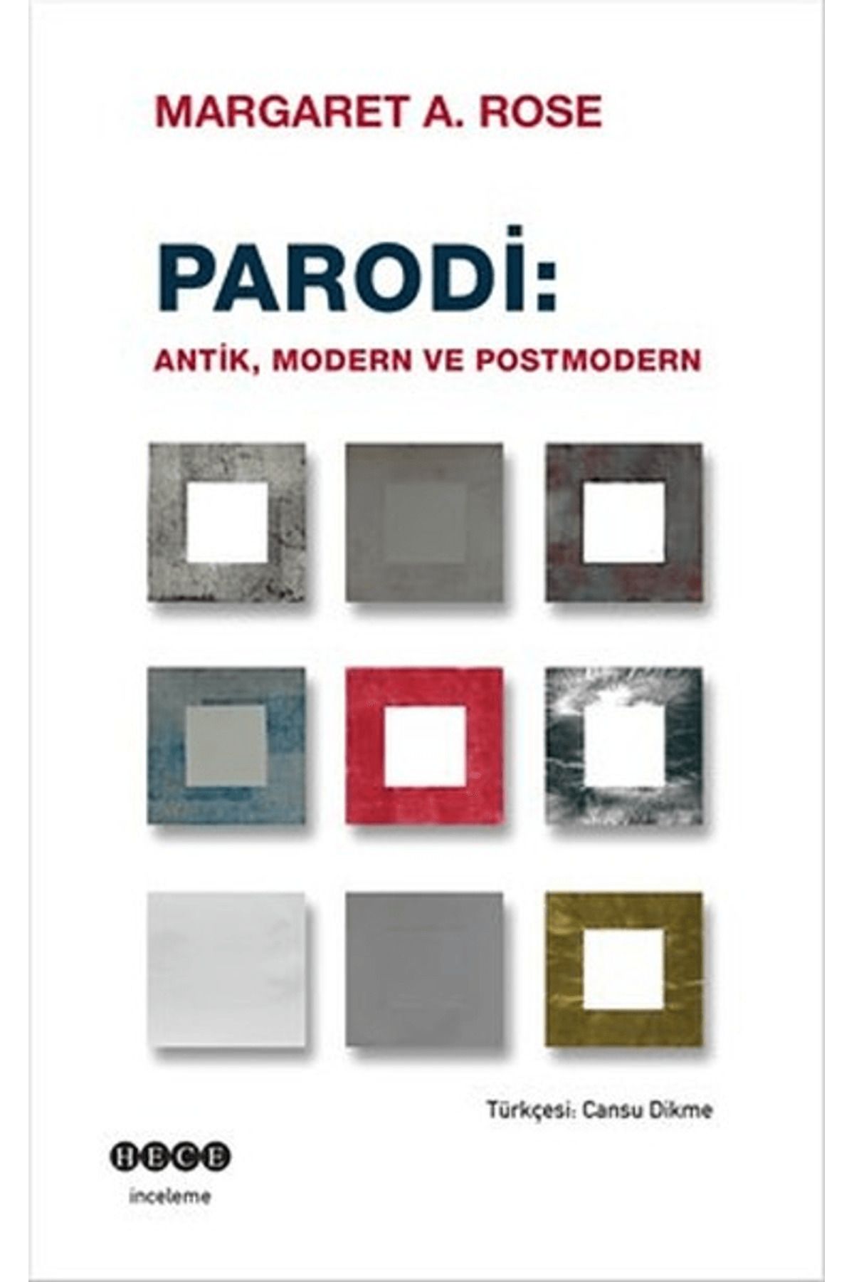 Hece Yayınları Parodi: Antik Modern ve Postmodern
