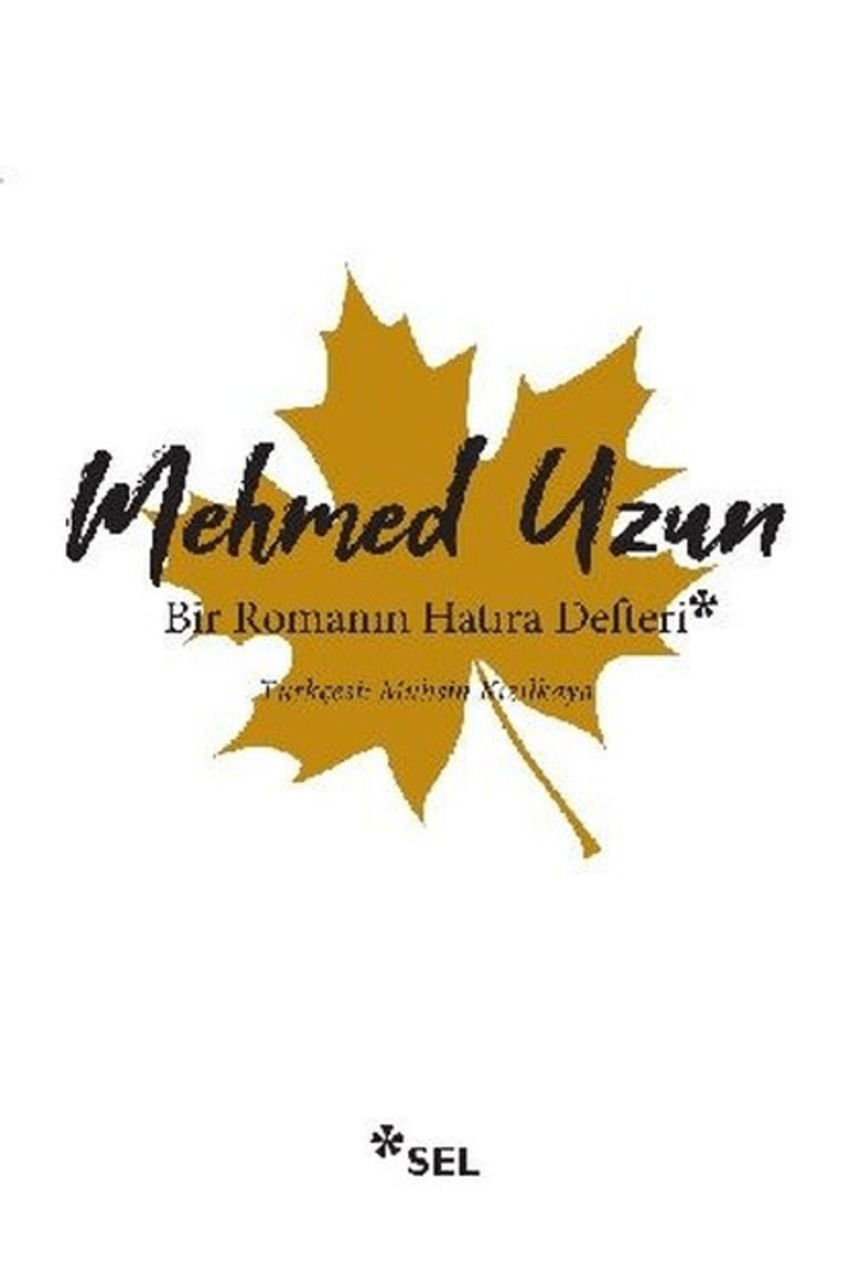 Sel Yayıncılık Bir Romanın Hatıra Defteri