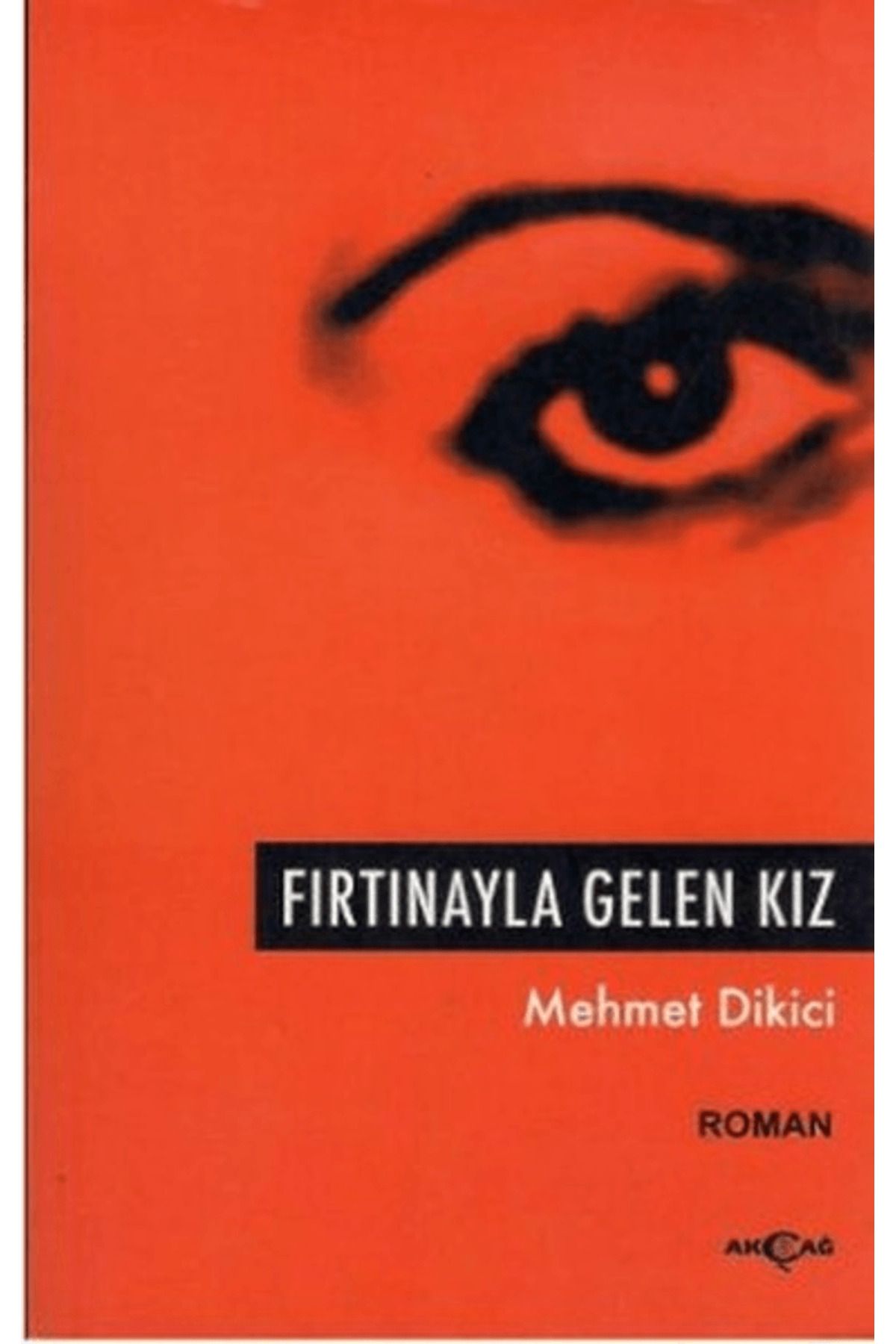 Akçağ Yayınları Fırtınayla Gelen Kız