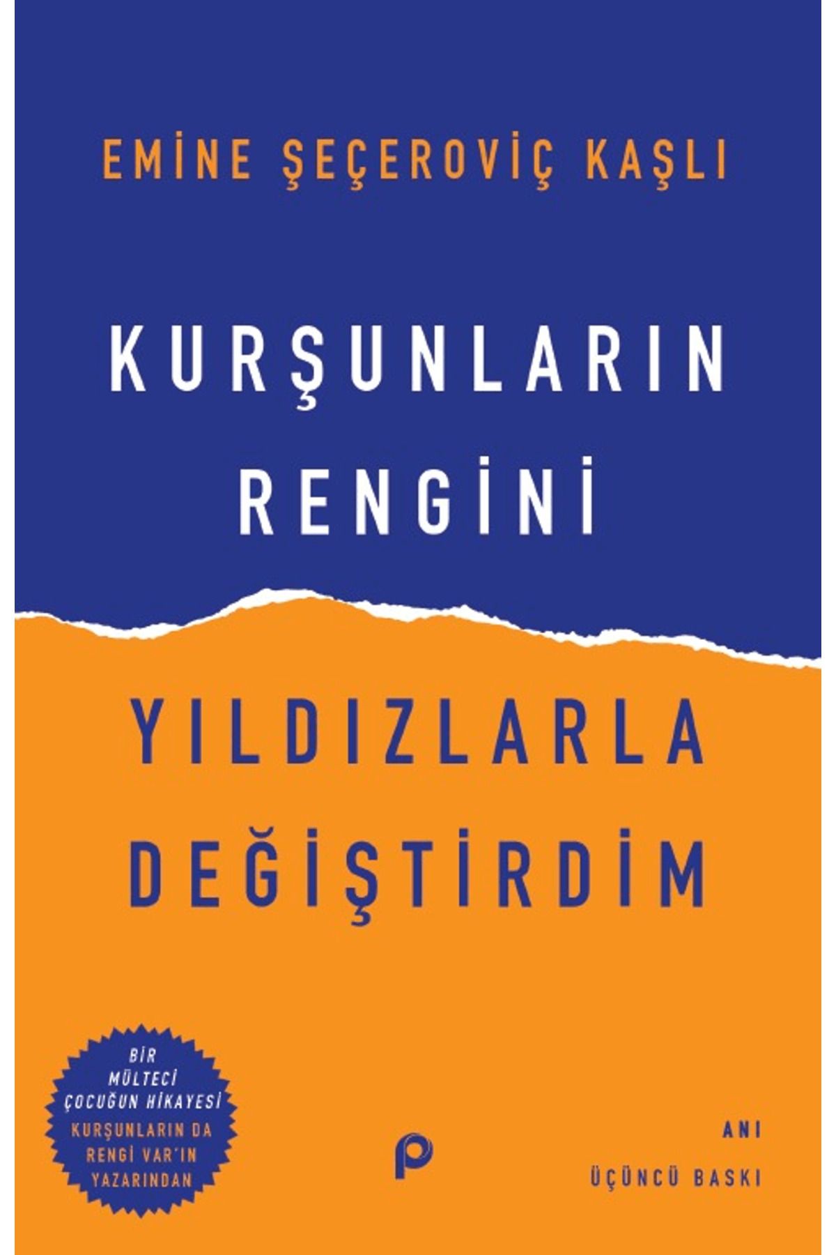 Pınar Yayınları Kurşunların Rengini Yıldızlarla Değiştirdim