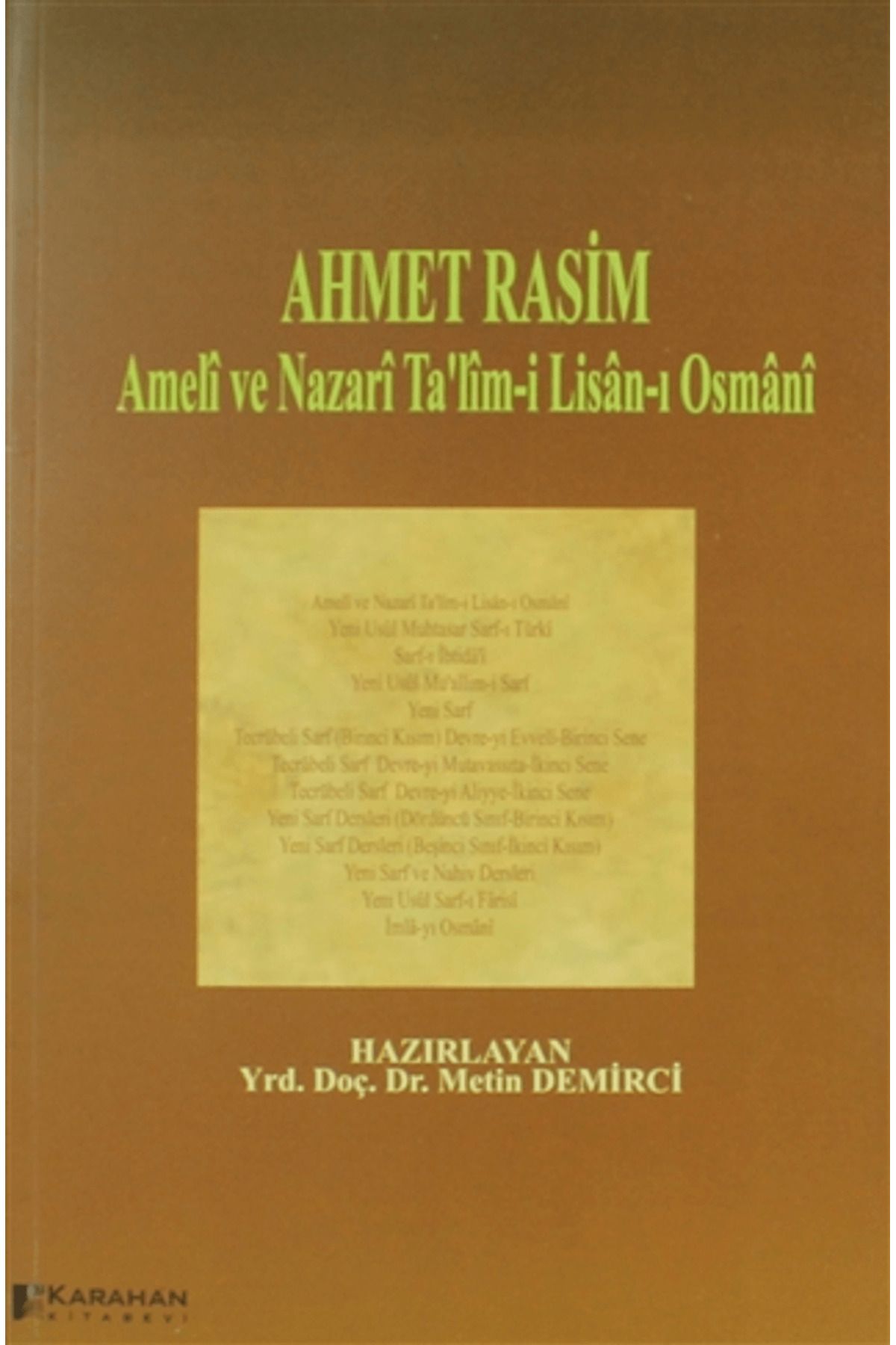 Karahan Kitabevi Ahmet Rasim - Ameli ve Nazari Ta'lim-i Lisan-ı Osmani