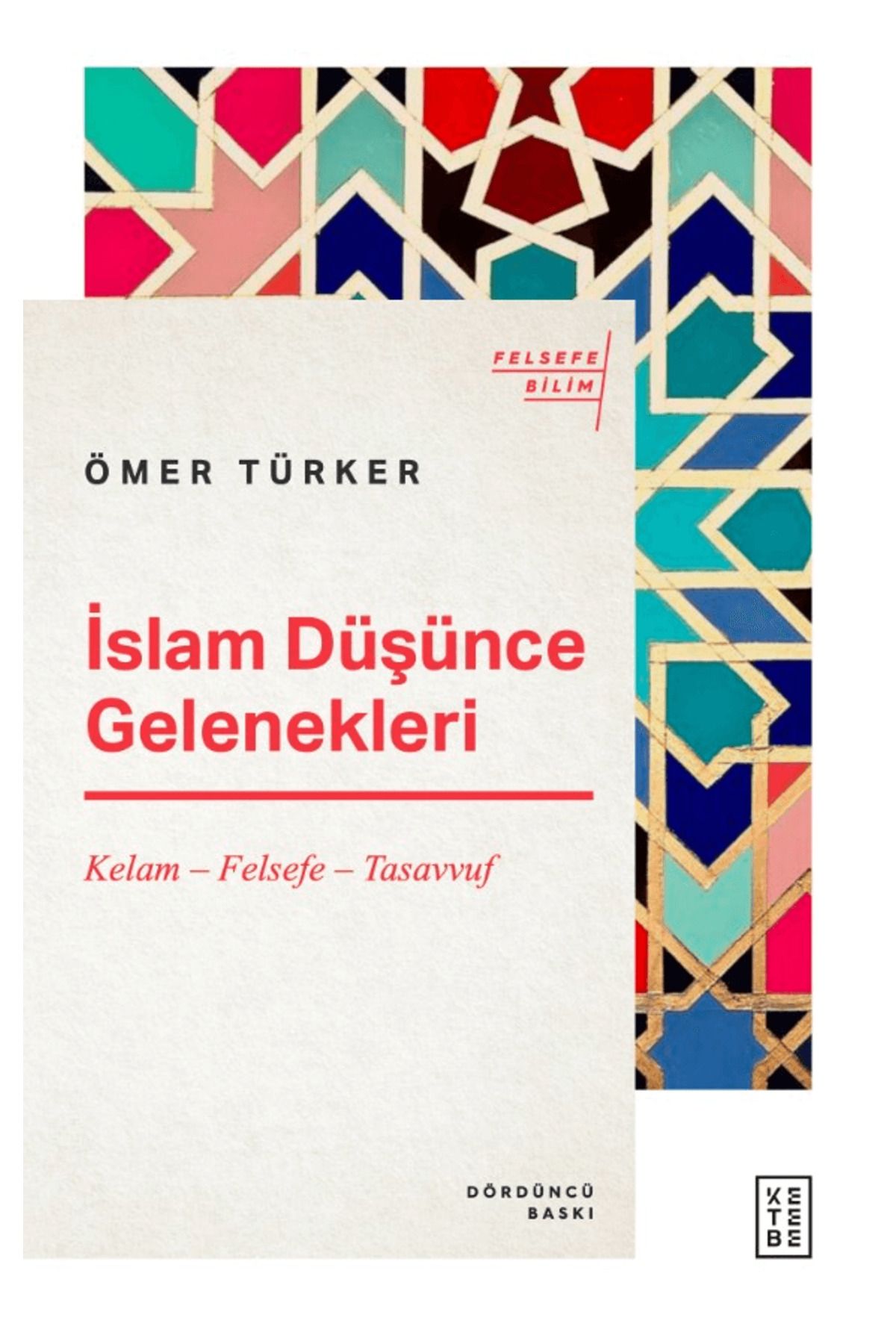 Ketebe Yayınları İslam Düşünce Gelenekleri