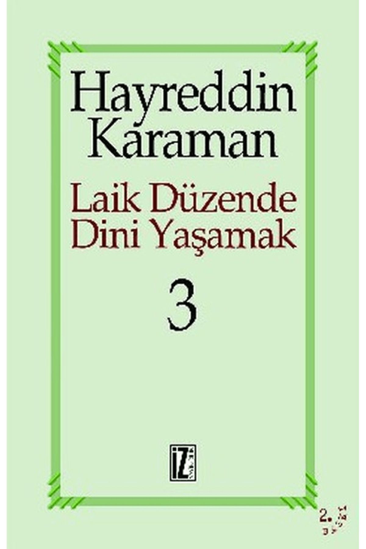 İz Yayıncılık Laik Düzende Dini Yaşamak Cilt: 3