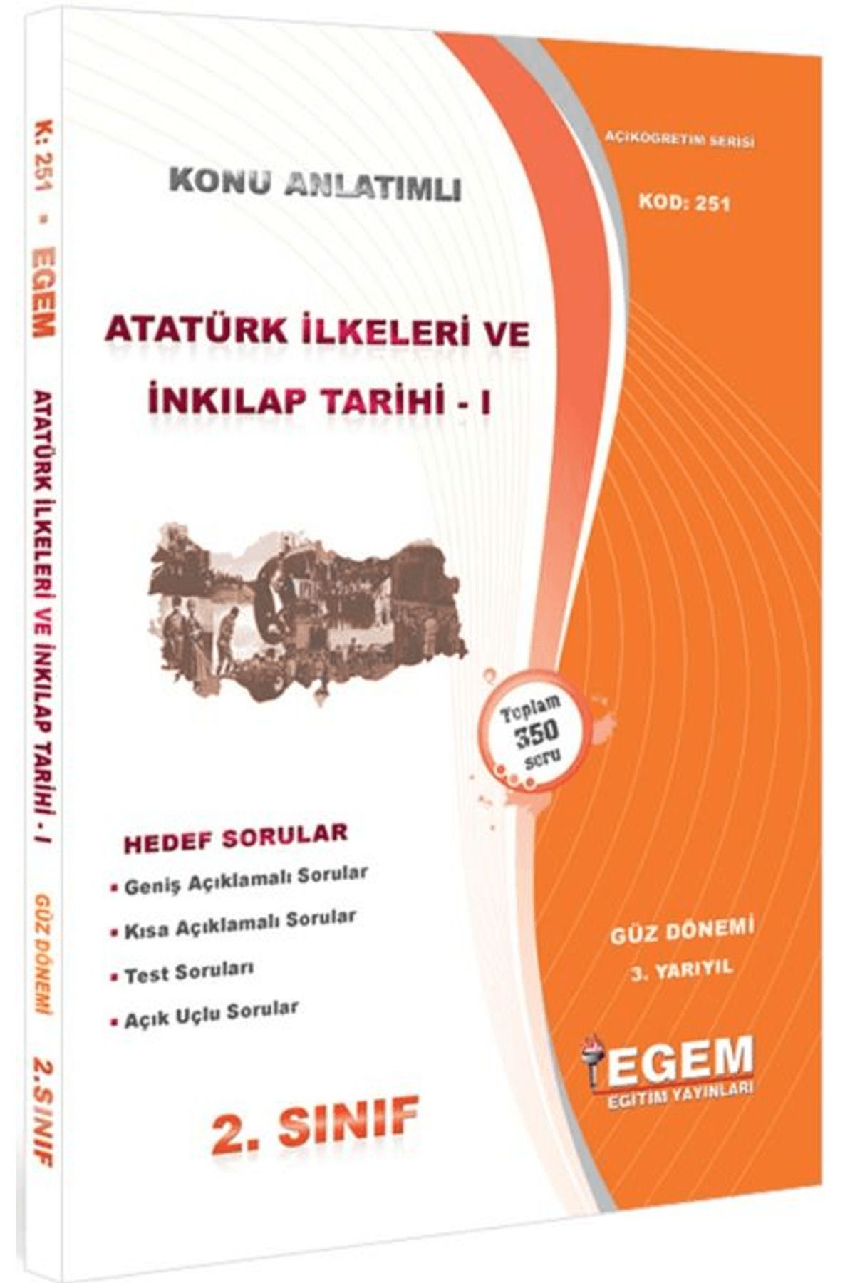Egem Eğitim Yayınları 2. Sınıf 3. Yarıyıl Atatürk İlkeleri ve İnkılap Tarihi 1 Konu Anlatımlı Soru Bankası