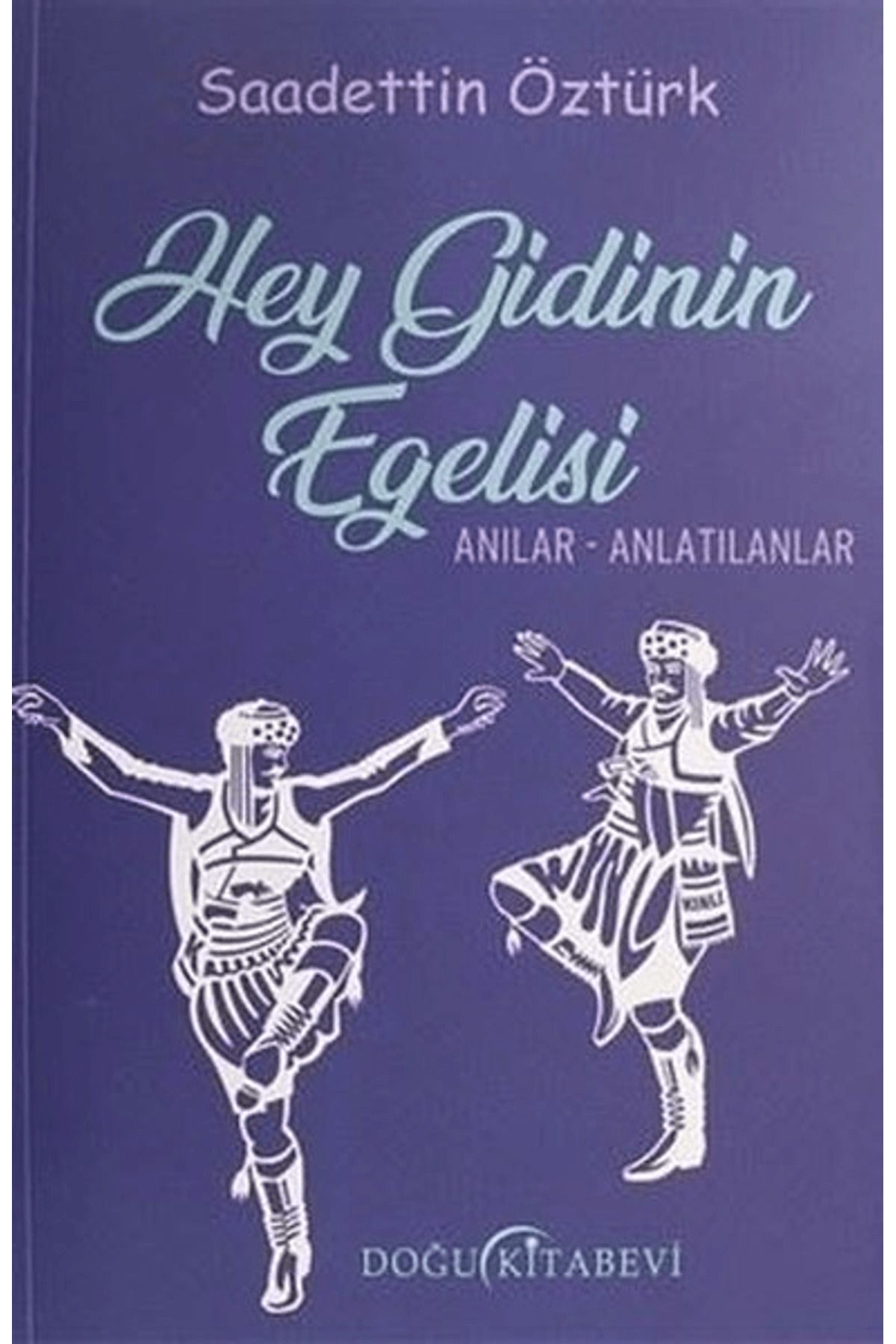 Doğu Kitabevi Hey Gidinin Egelisi