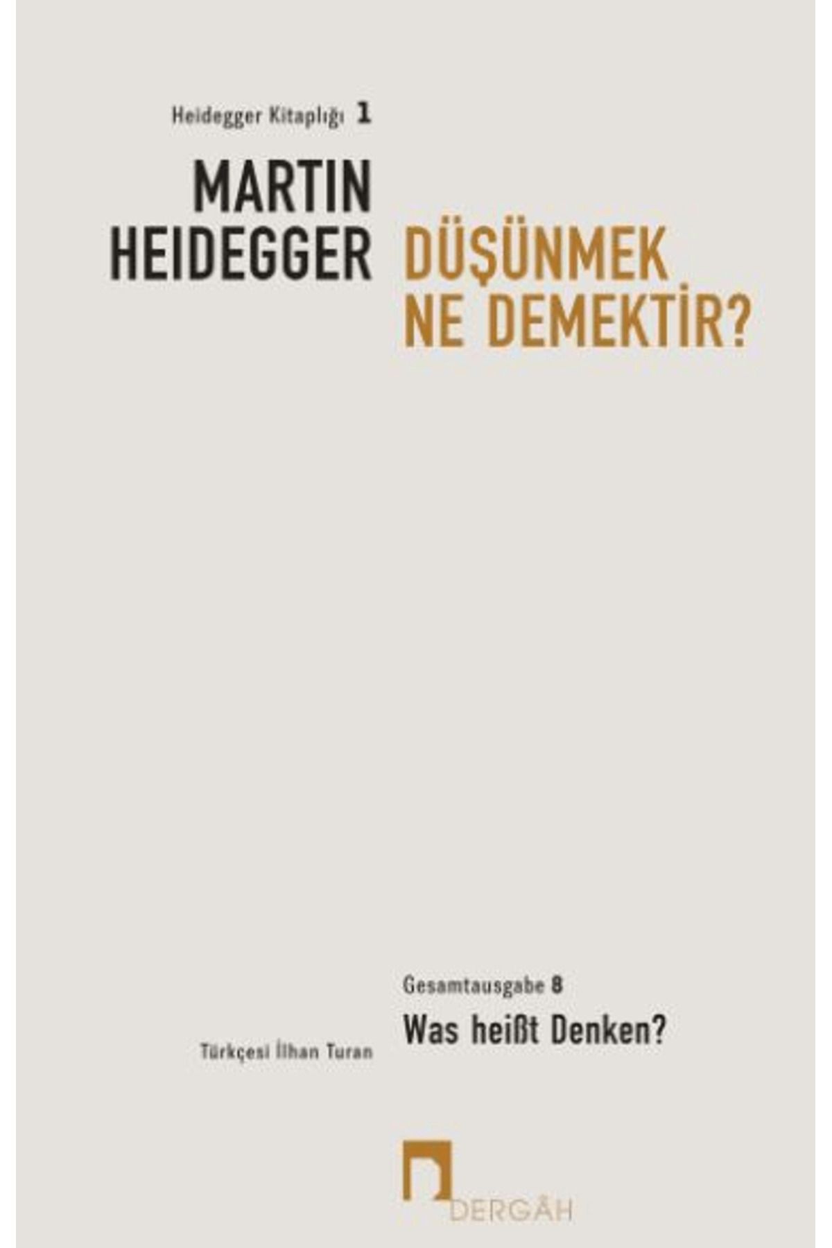 Dergah Yayınları Düşünmek Ne Demektir?