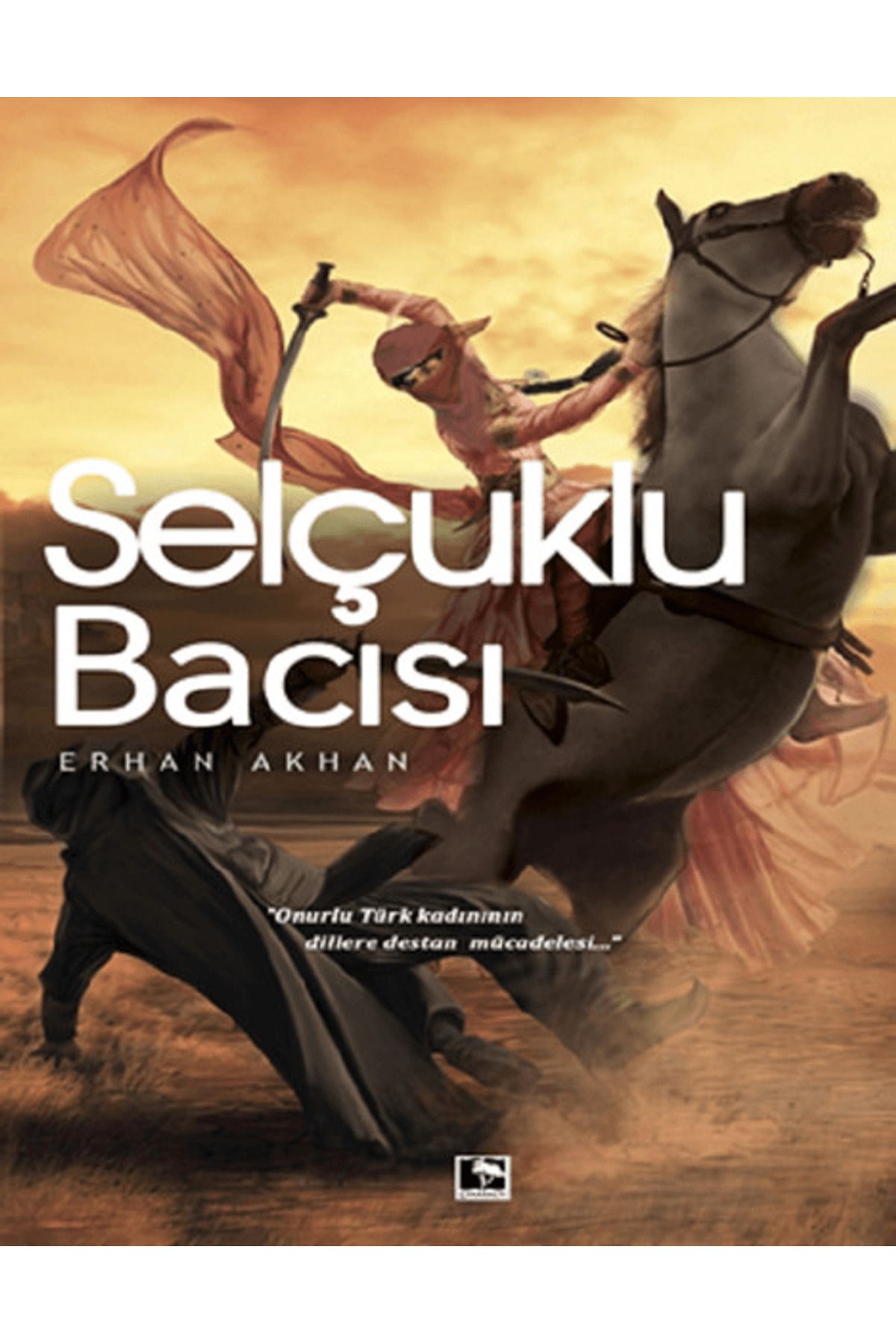 Çınaraltı Yayınları Selçuklu Bacısı