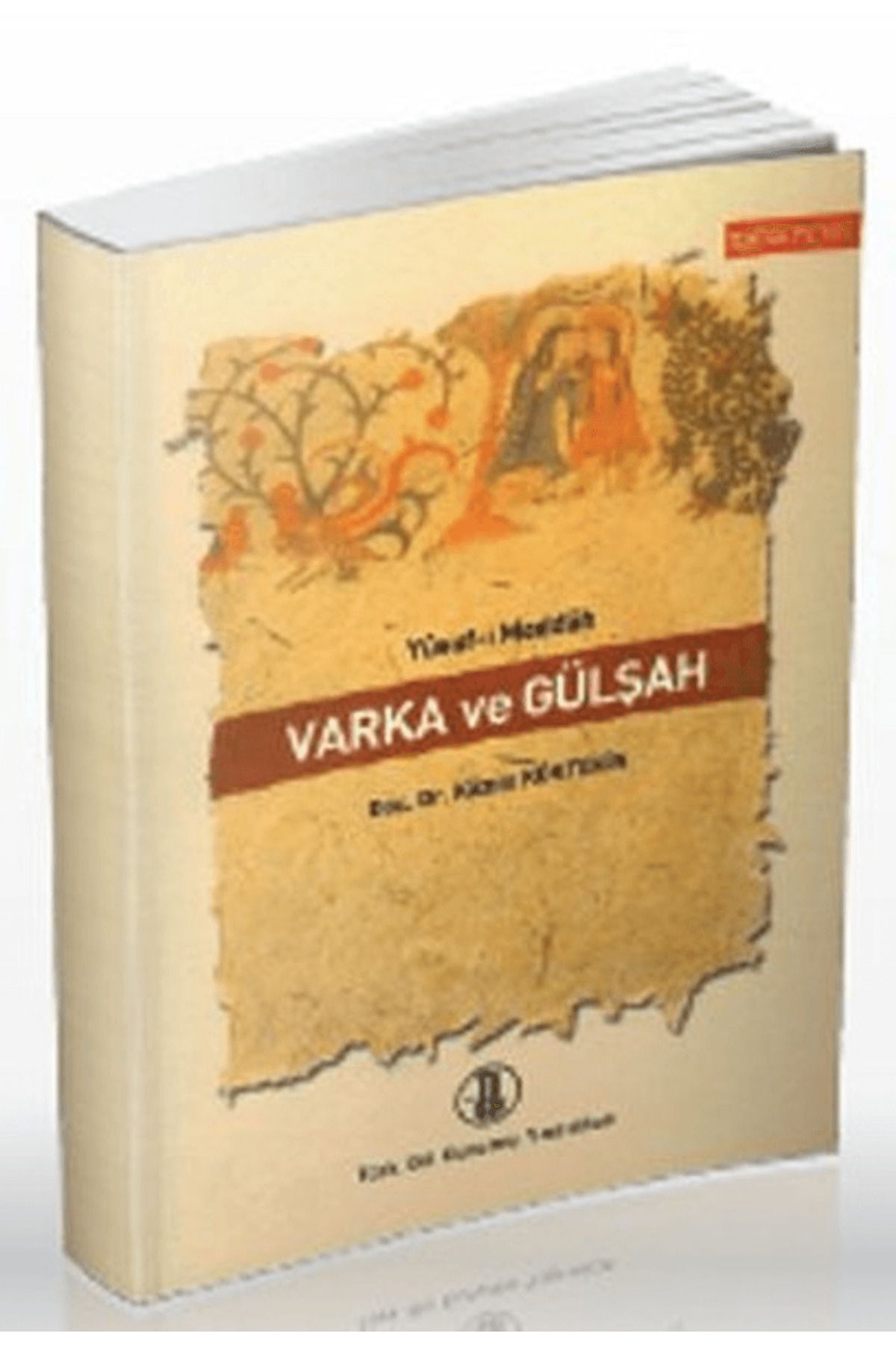Türk Dil Kurumu Yayınları Varka ve Gülşah - Yusuf-ı Meddah
