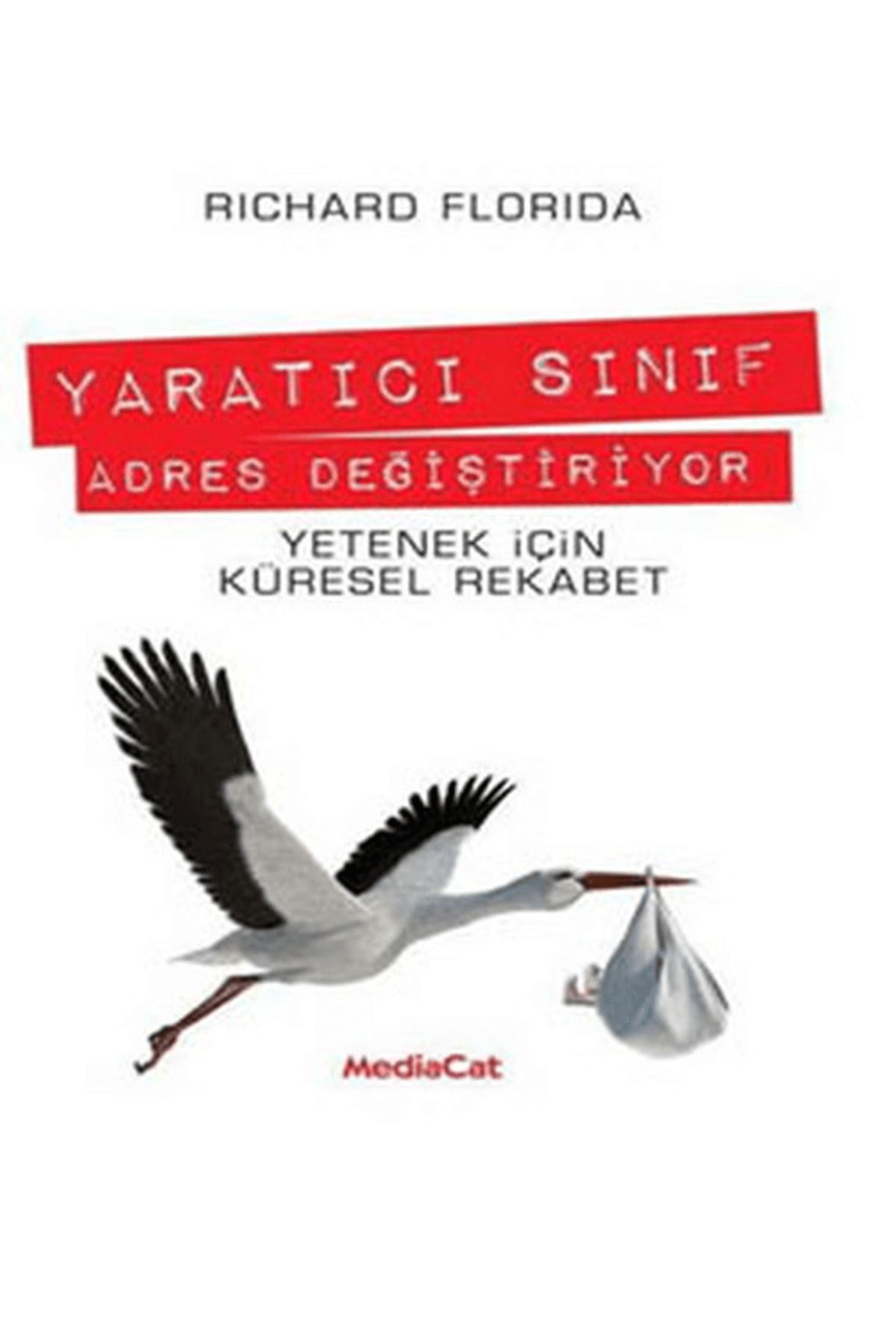 MediaCat Kitapları Yaratıcı Sınıf Adres Değiştiriyor