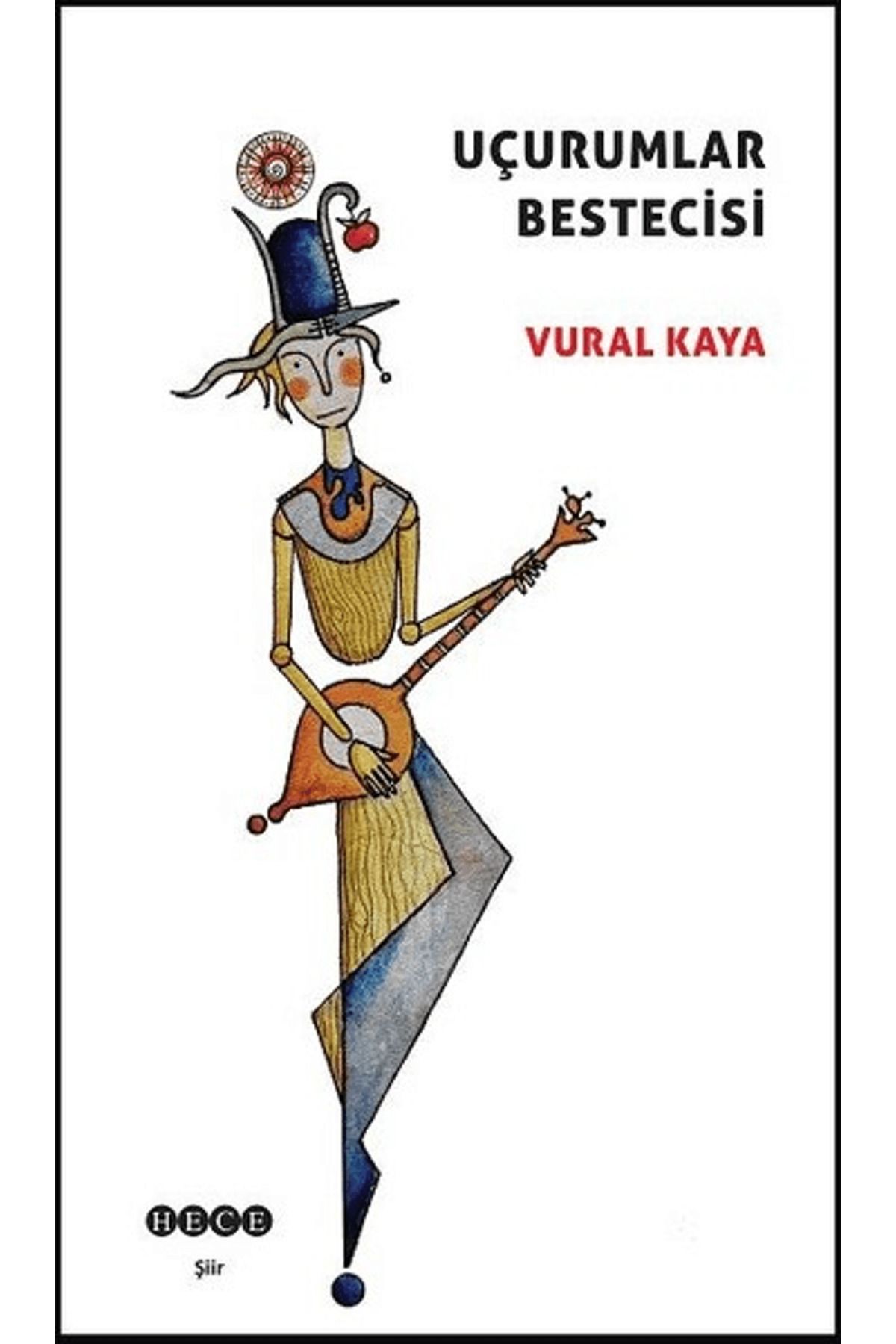 Hece Yayınları Uçurumlar Bestecisi