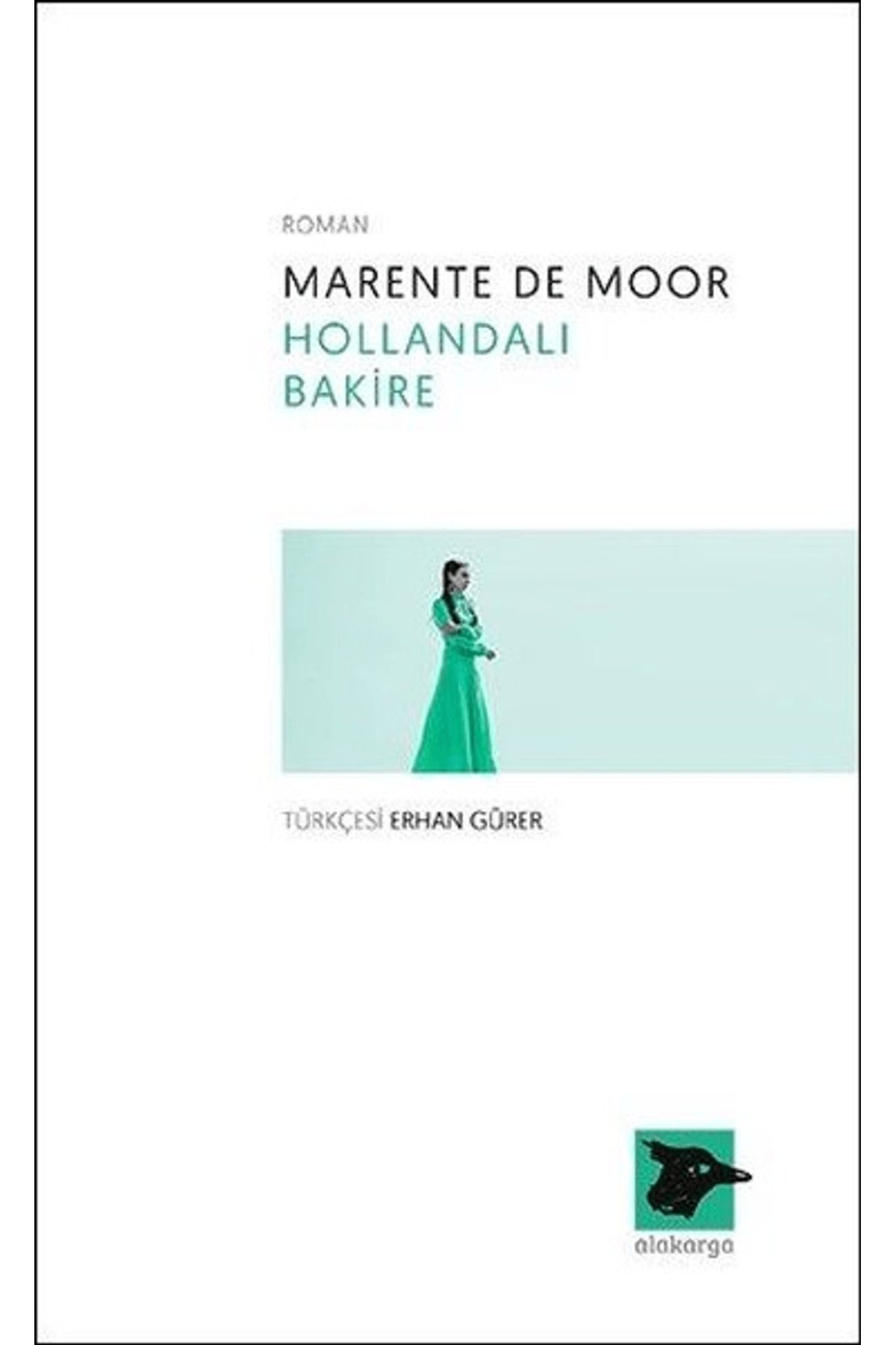 Alakarga Sanat Yayınları Hollandalı Bakire