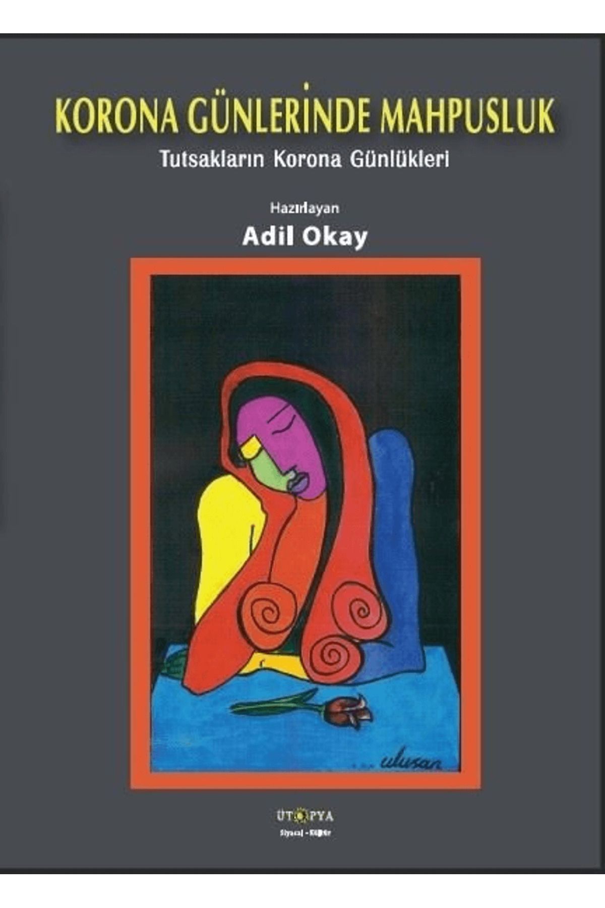Ütopya Yayınevi Korona Günlerinde Mahpusluk