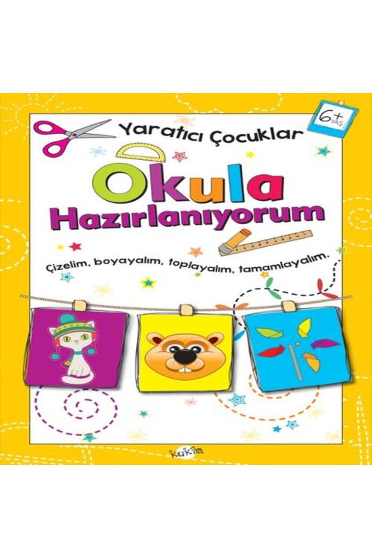 Kukla Yayınları tıcı Çocuklar Okula Hazırlanıyorum 6 Yaş