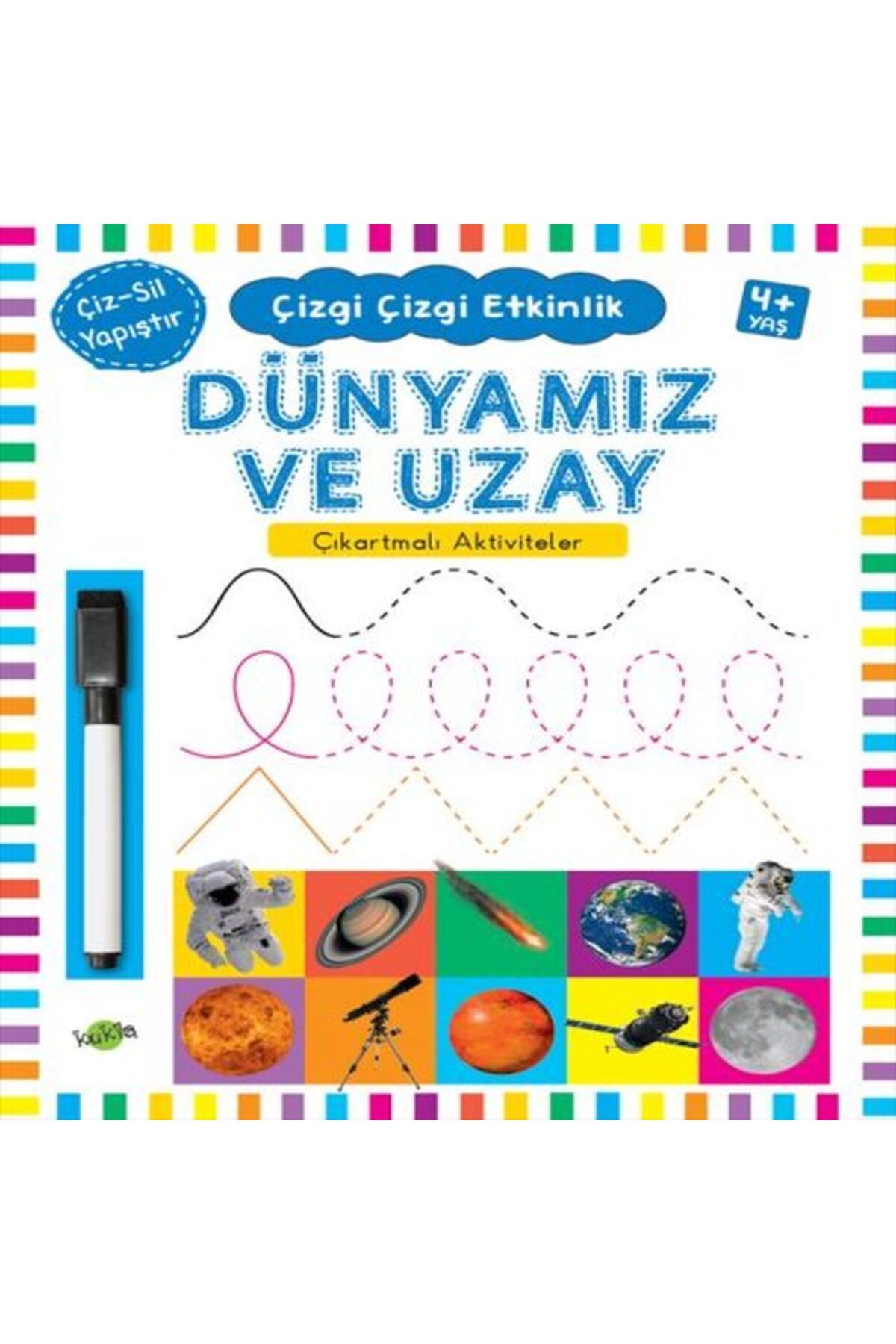 Kukla Yayınları Çizgi Çizgi Etkinlik Dünyamız ve Uzay 4 Yaş