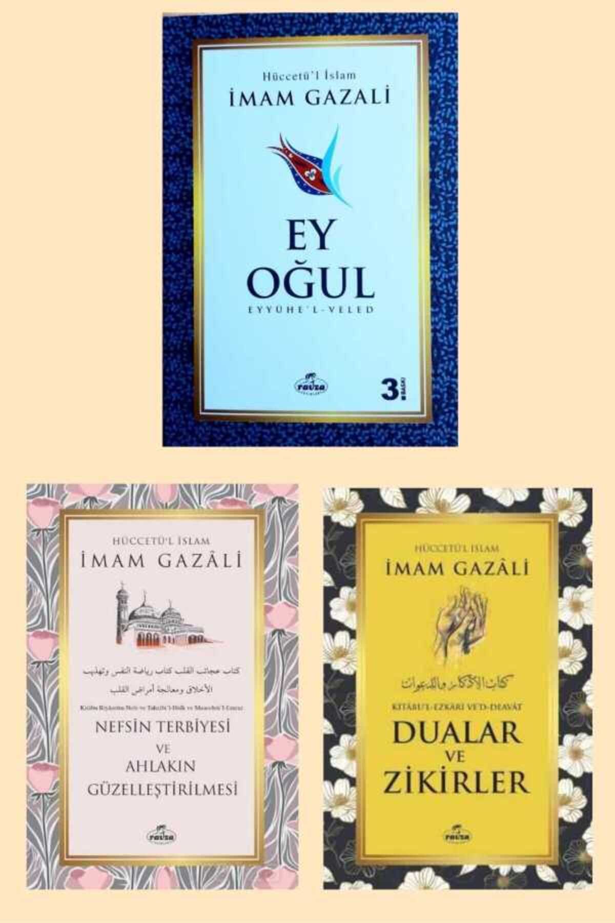 Ravza Yayınları Ey Ogul Dualar Ve Zikirler Nefsin Terbiyesi Imam Gazali 3lü Set