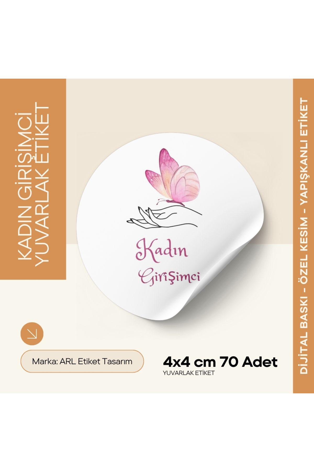 ARLetikettasarım Kadın Girişimci Kelebekli Yuvarlak Yapışkanlı Etiket 4x4 cm 70 Adet - Arletikettasarım