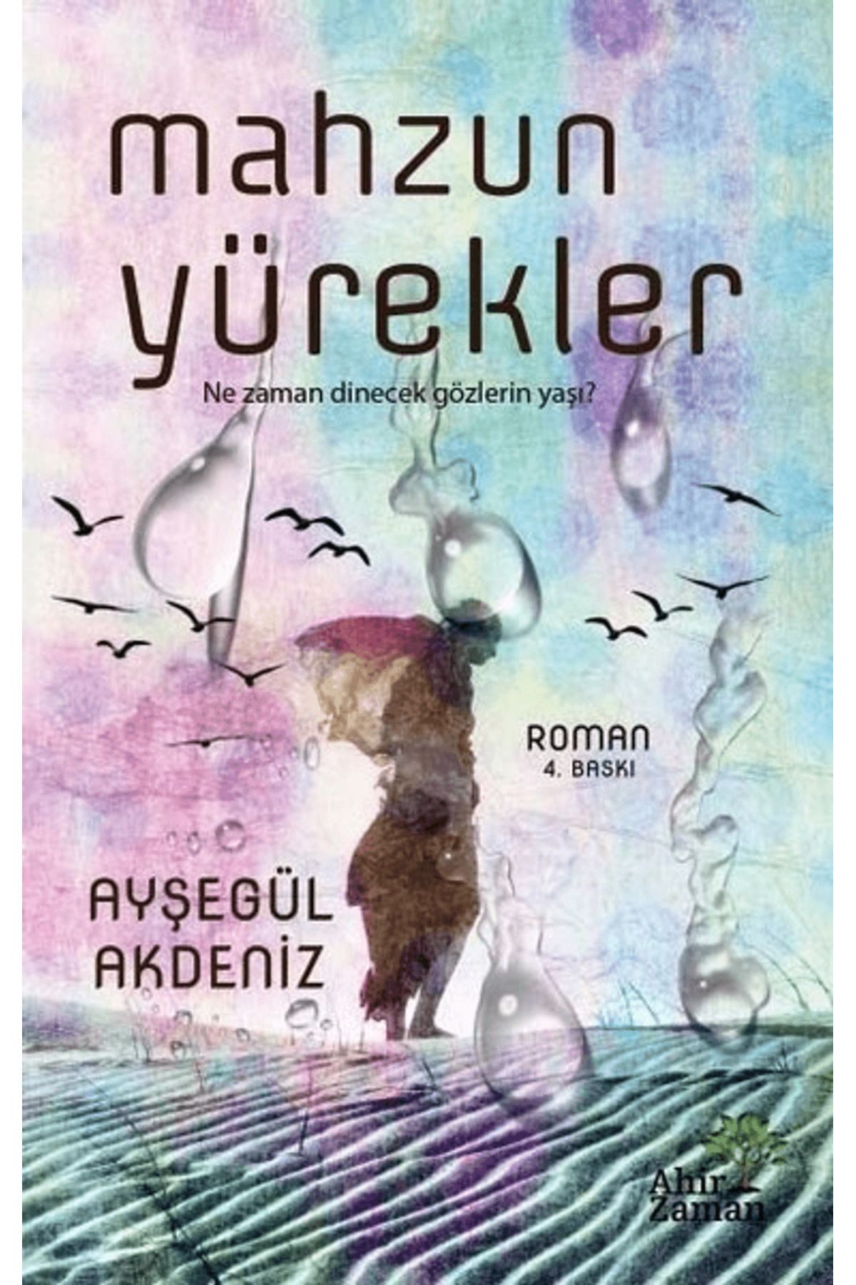 Ahir Zaman Mahzun Yürekler