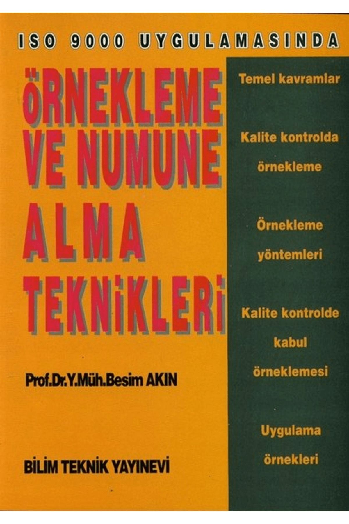 Bilim Teknik Yayınevi Örnekleme Ve Numune Alma Teknikleri Iso 9000 Uygulamasında