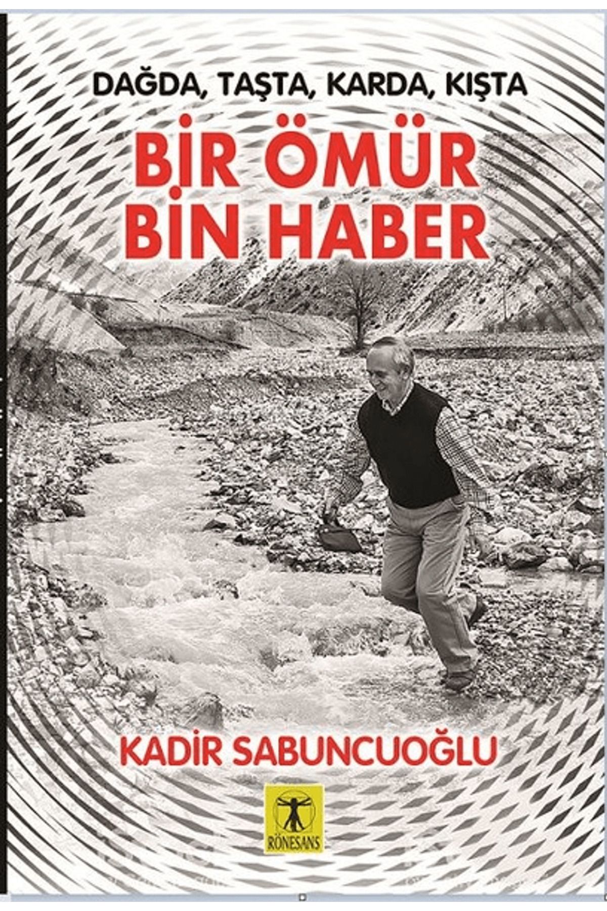 Rönesans Yayınları Bir Ömür Bin Haber