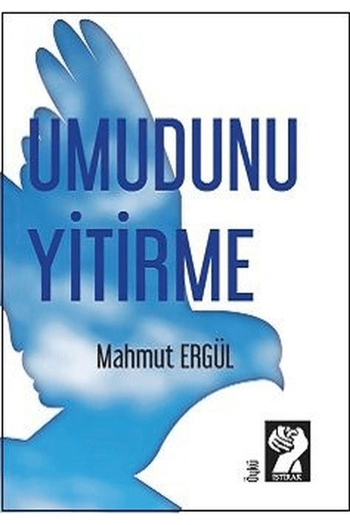 İştirak Yayınevi Umudunu Yitirme