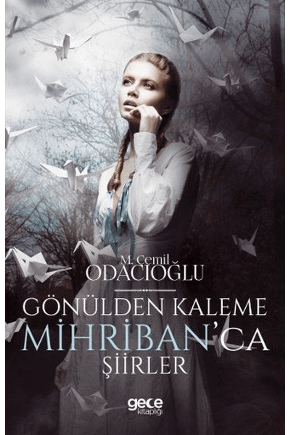 Gece Kitaplığı Gönülden Kaleme Mihriban'ca Şiirler