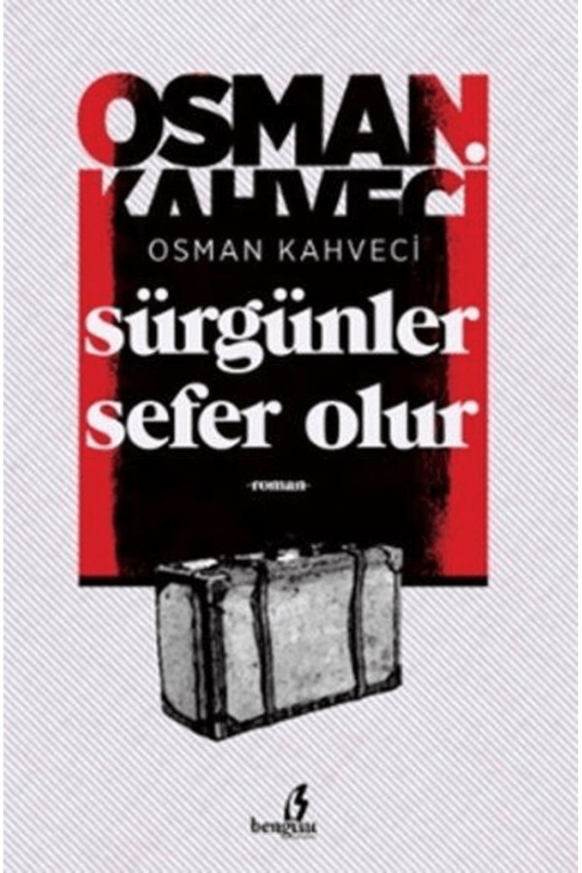 Bengisu Yayınları Sürgünler Sefer Olur