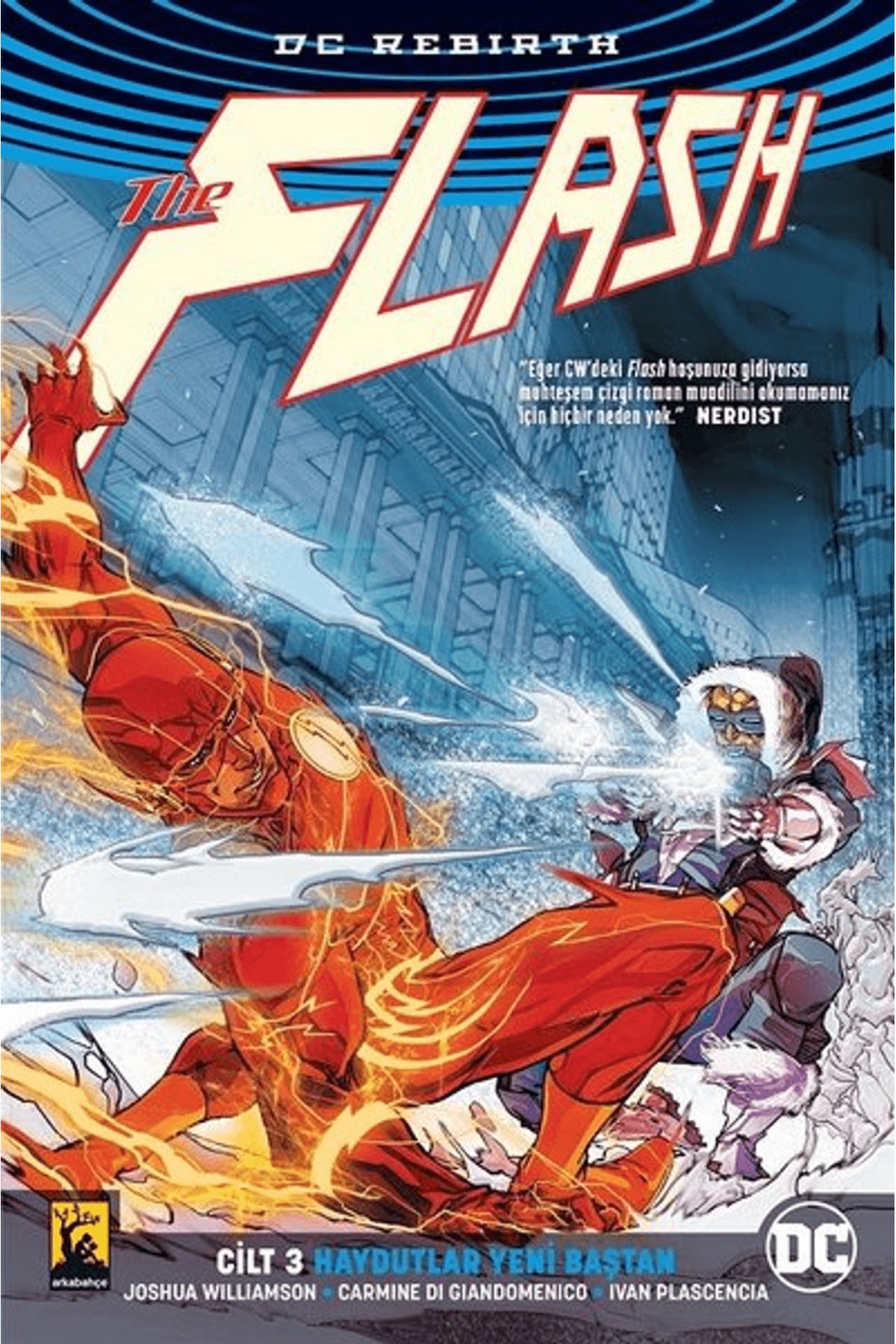 Arka Bahçe Yayıncılık Haydutlar Yeni Baştan - Flash Cilt 3