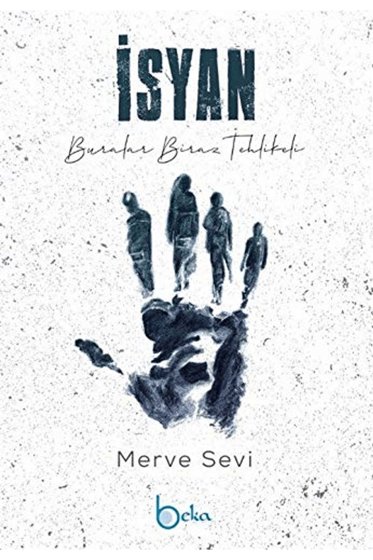 Beka Yayınları İsyan