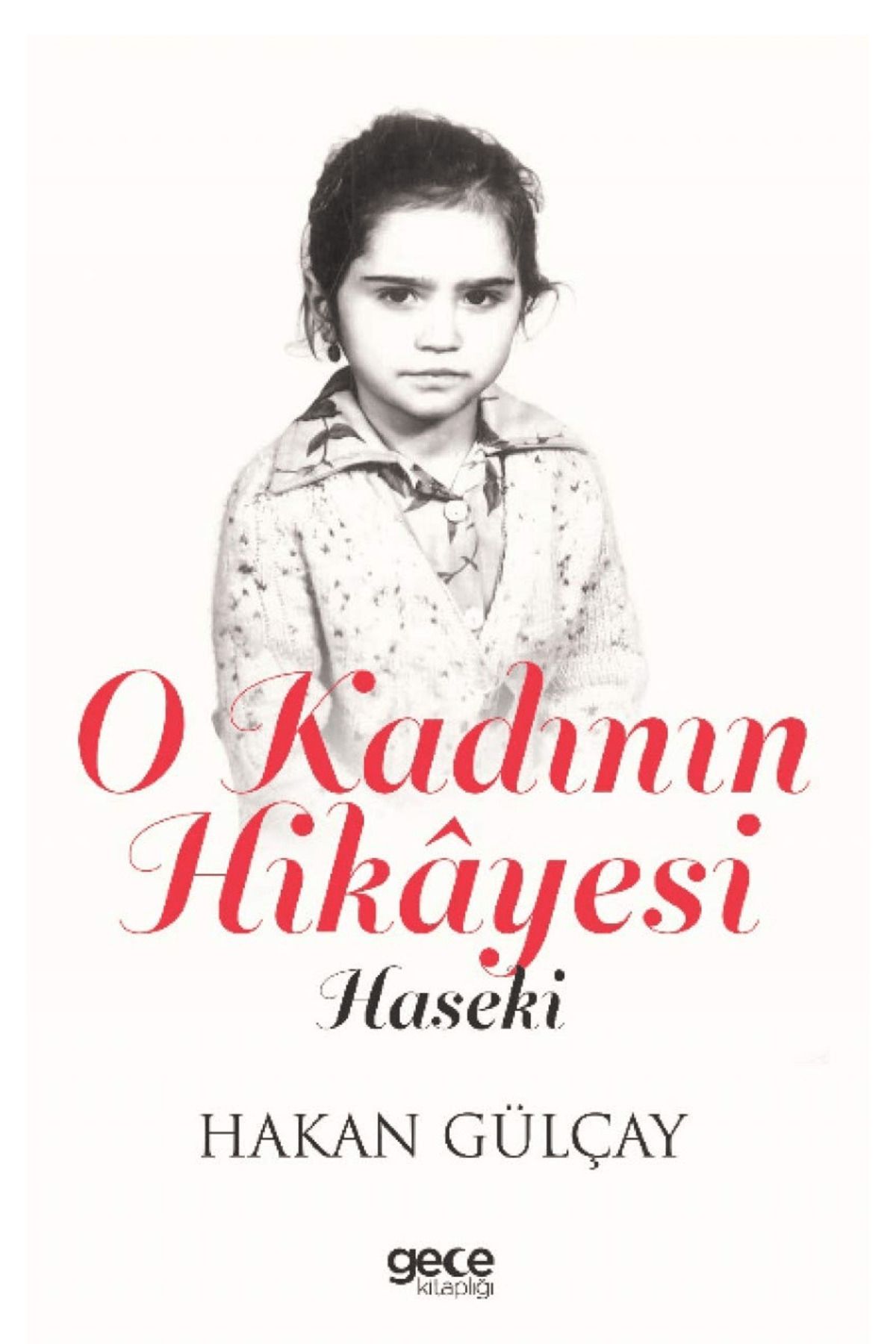 Gece Kitaplığı O Kadının Hikayesi