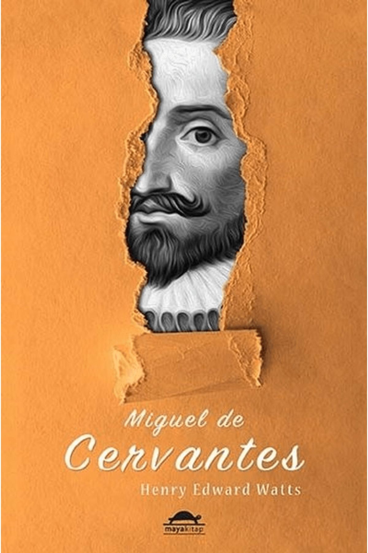 Maya Kitap Miguel de Cervantes'in Hayatı