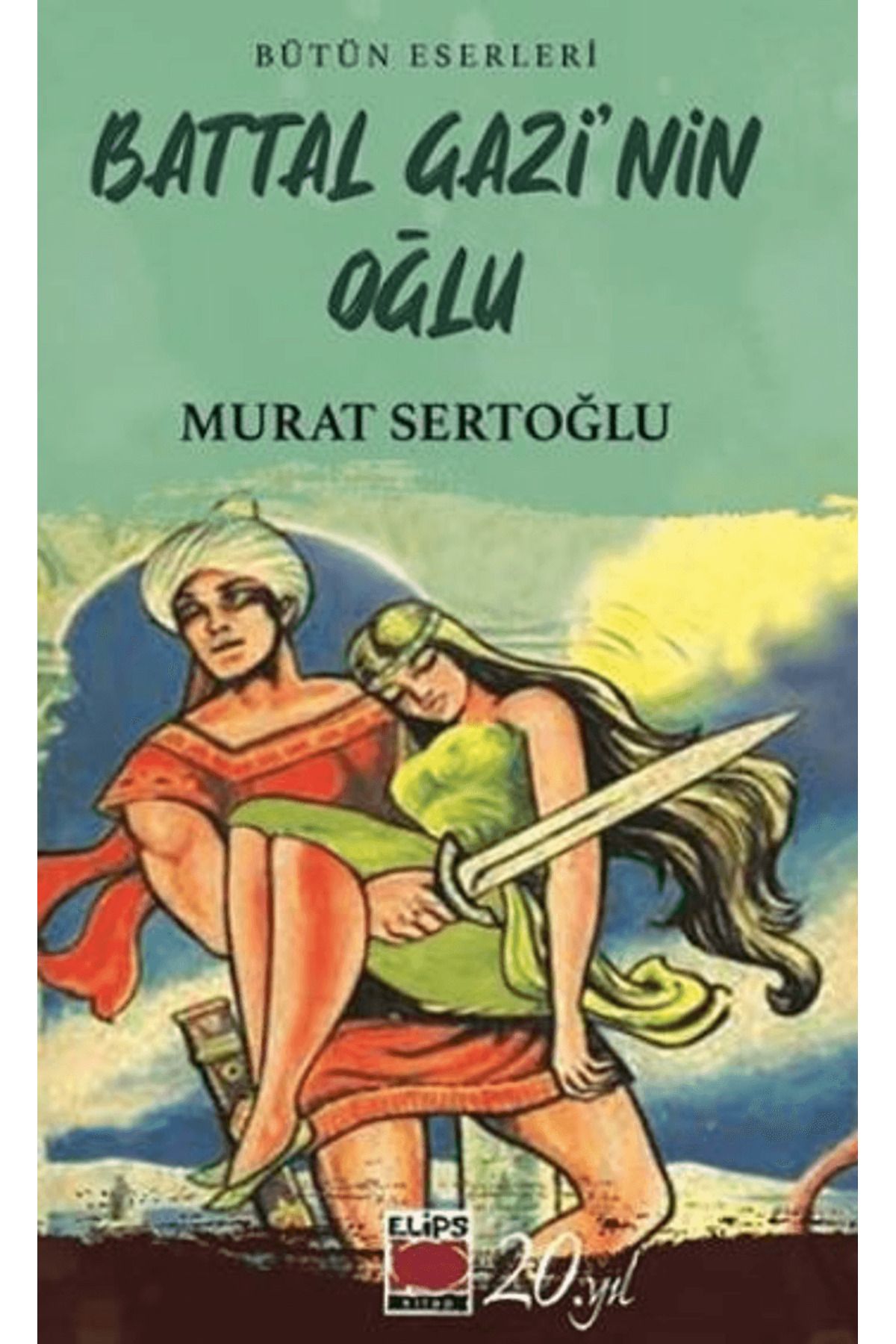 Elips Kitap Battal Gazi’nin Oğlu