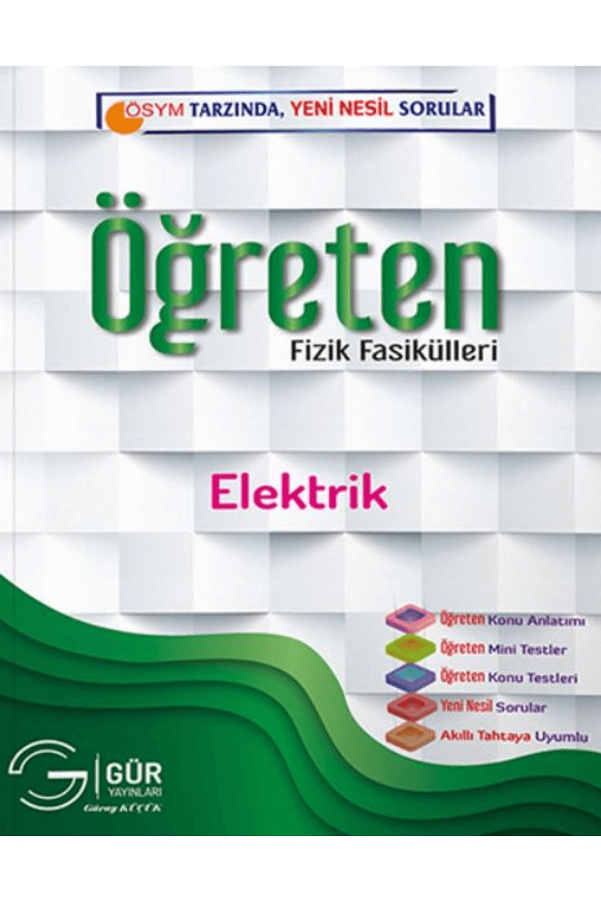 Gür Yayınları Öğreten Fizik Fasikülleri Elektrik