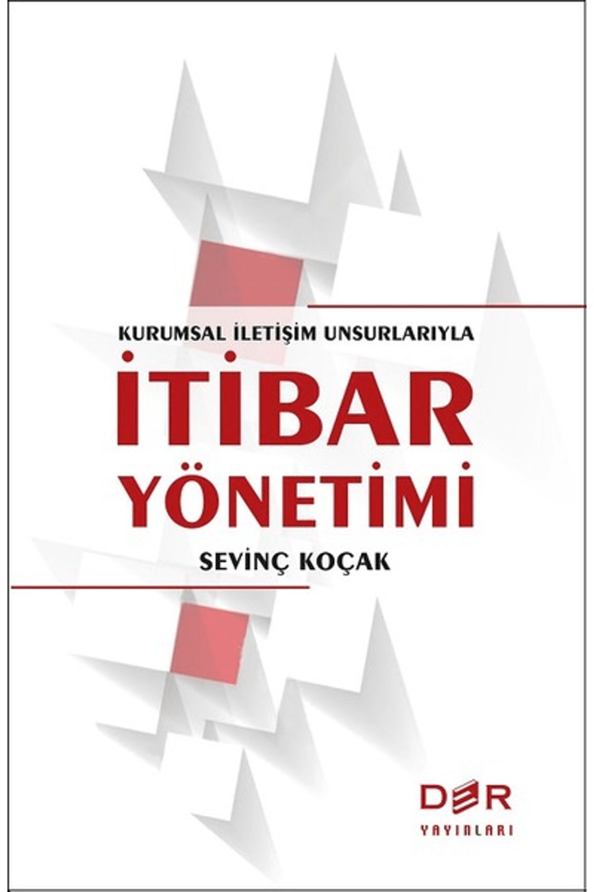 Der Yayınları Kurumsal İletişim Unsurlarıyla İtibar Yönetimi