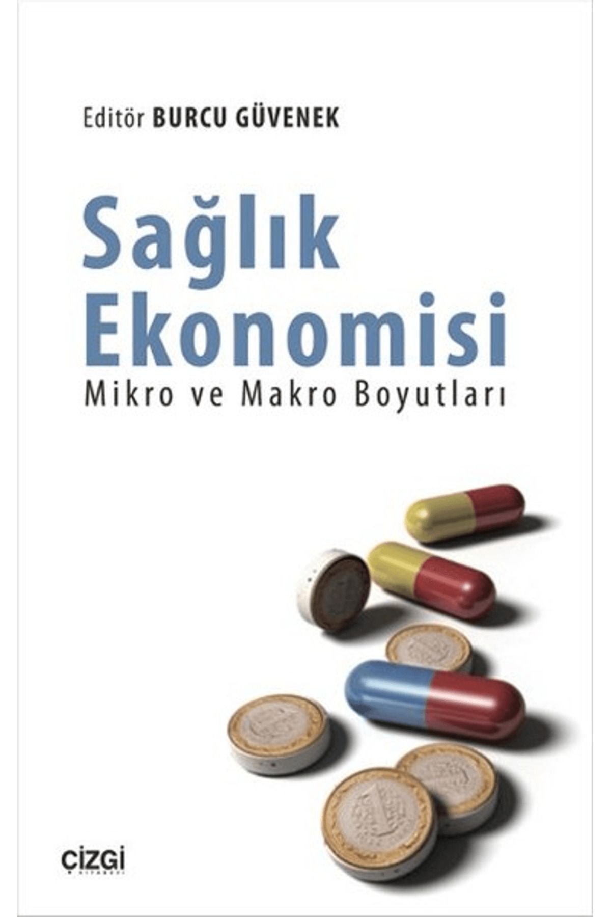 Çizgi Kitabevi Yayınları Sağlık Ekonomisi