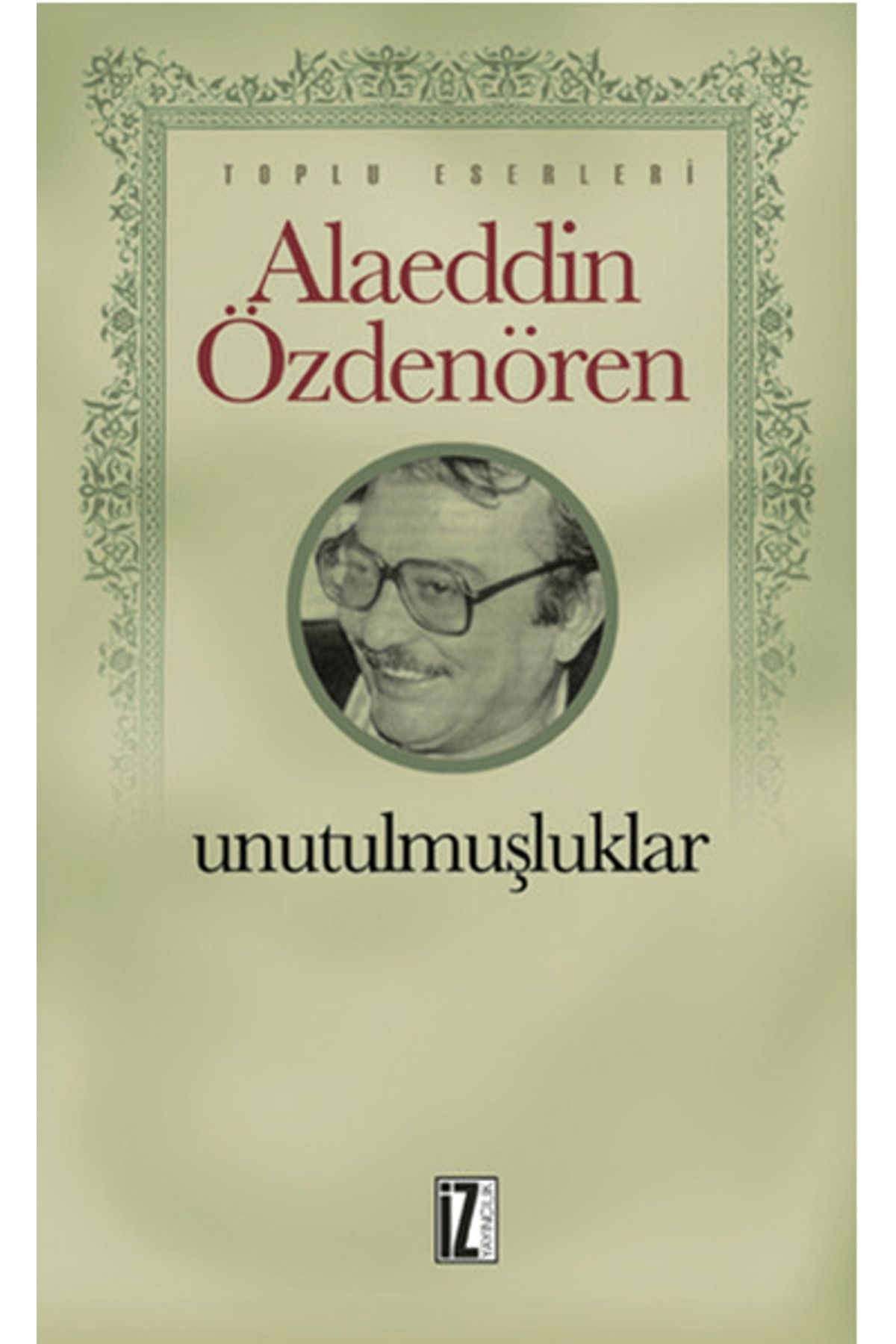 İz Yayıncılık Unutulmuşluklar