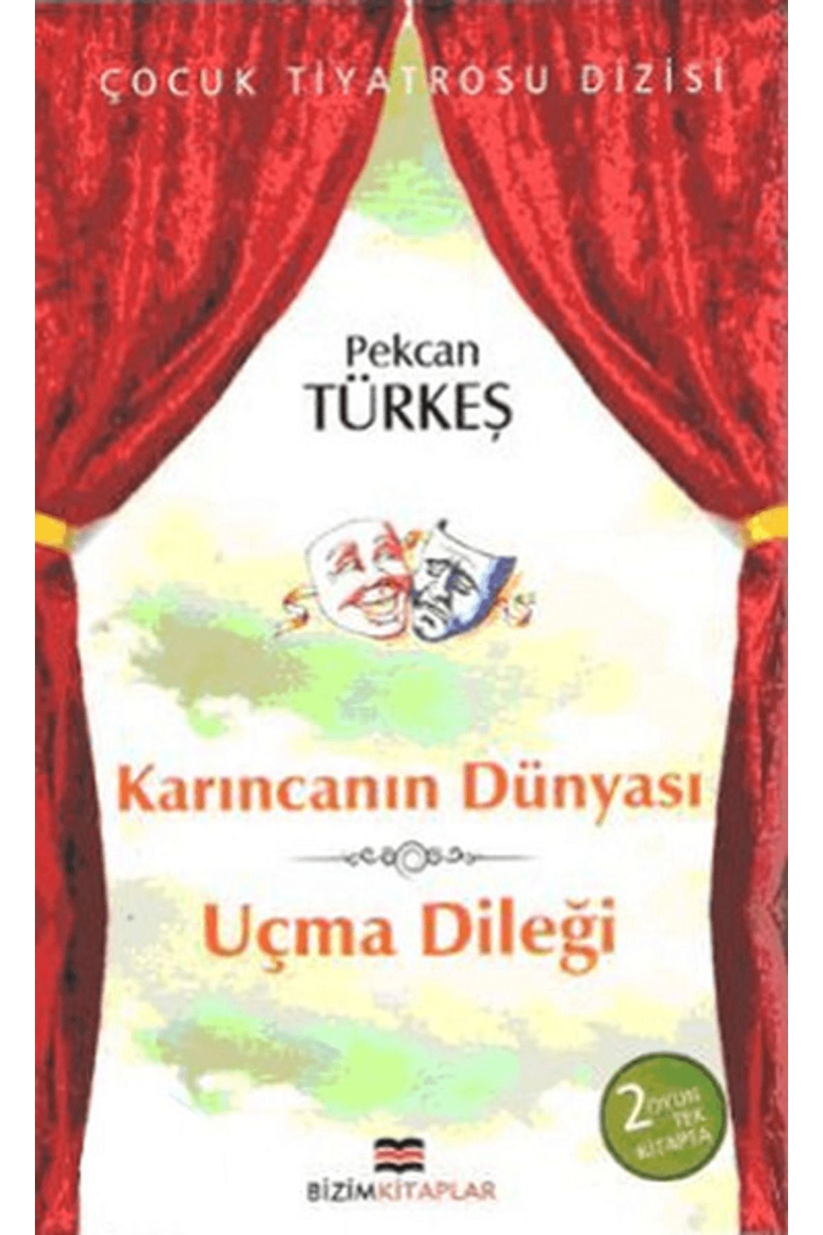 Bizim Kitaplar Yayınevi Karıncanın Dünyası - Uçma Dileği
