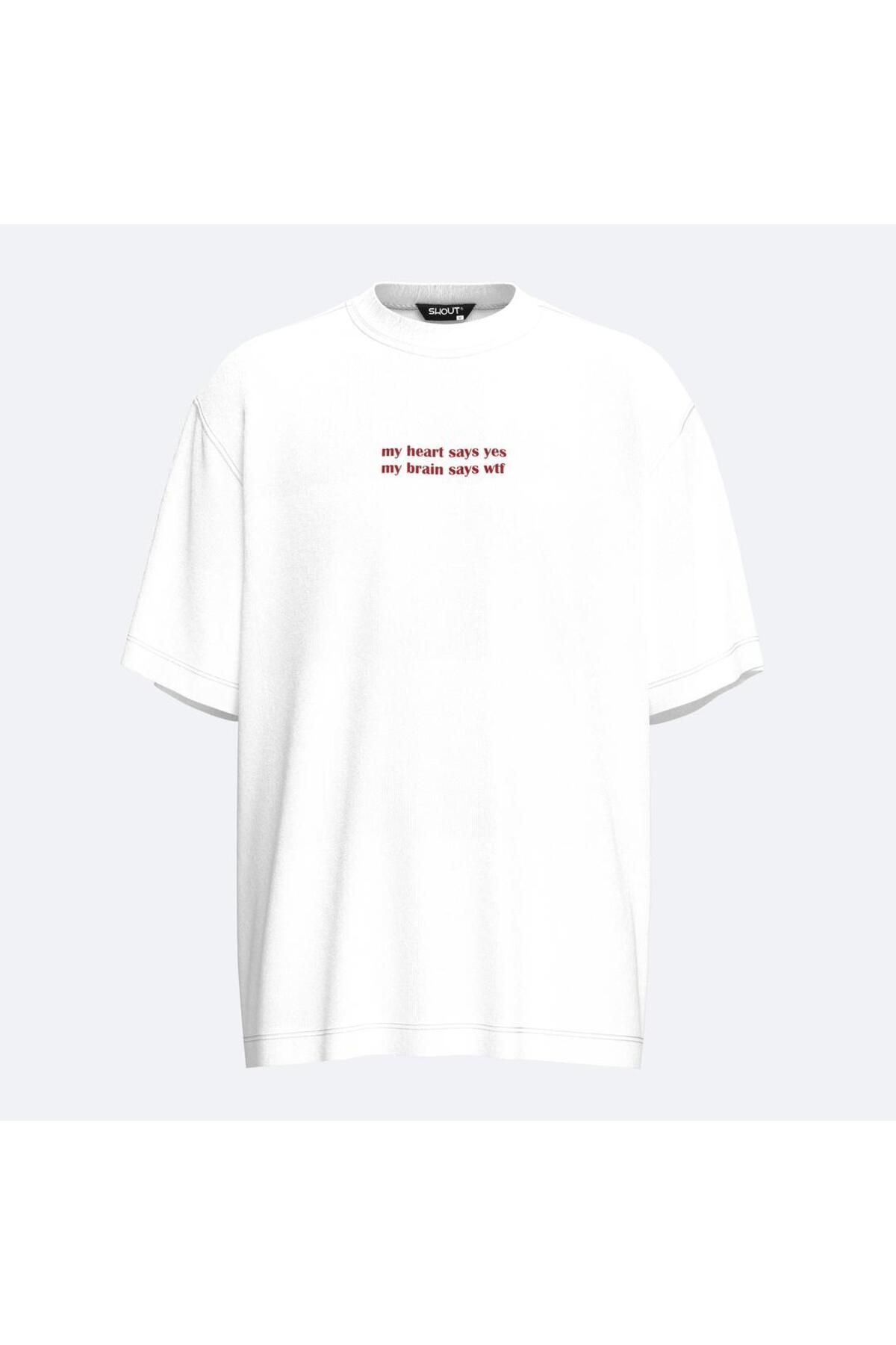Shout Oversize My Heart Says Yes My Brain Says WTF Unisex T-Shirt
