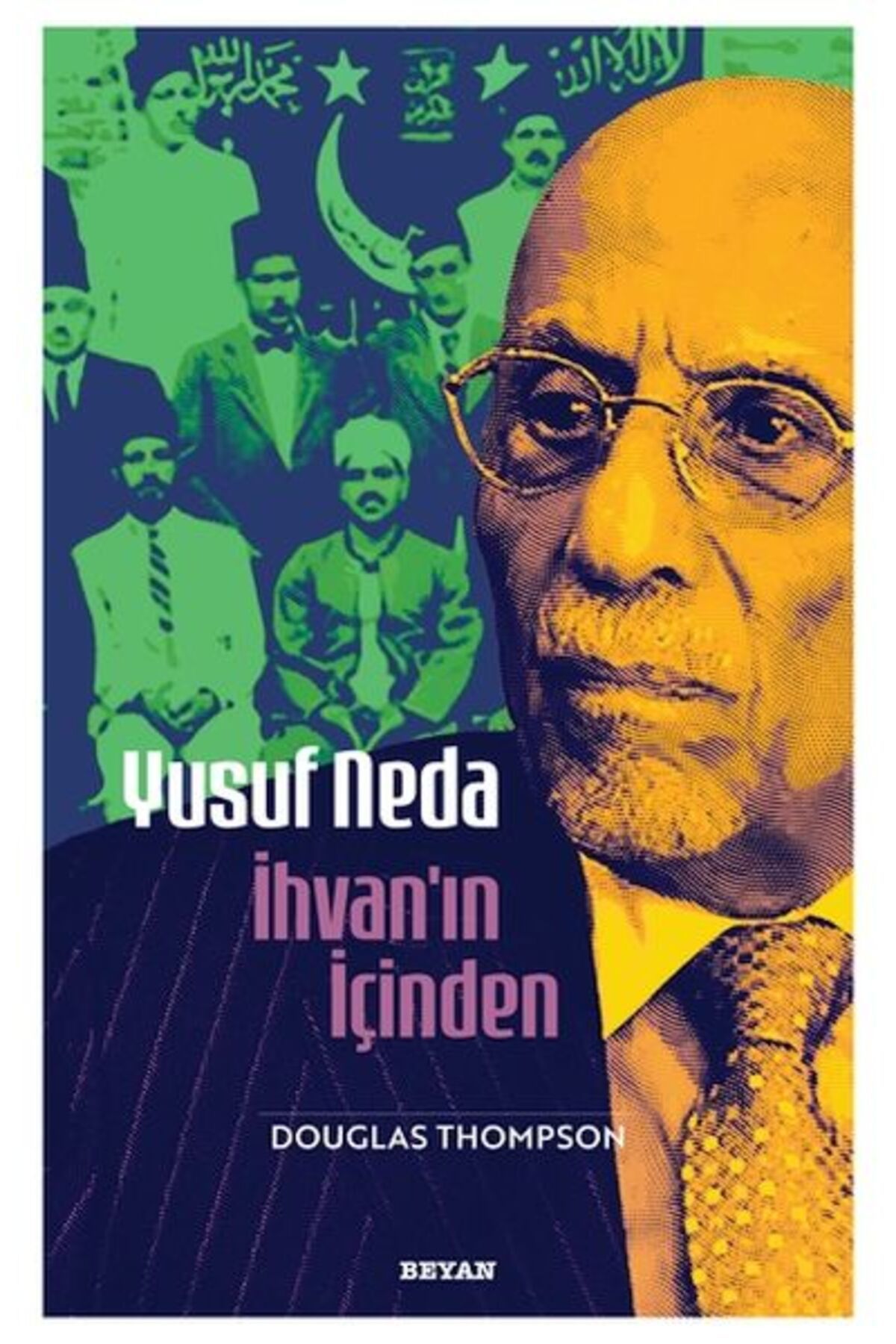 Beyan Yayınları Yusuf Neda İhvan'ın İçinden