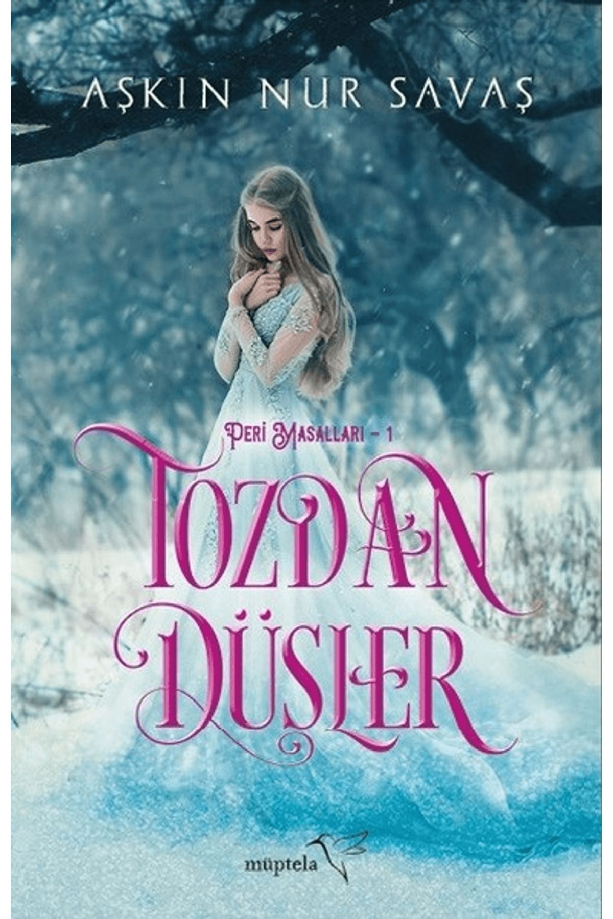 Müptela Yayınları Tozdan Düşler - Peri Masalları 1