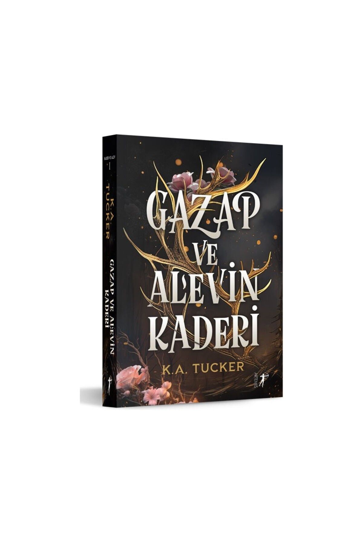 Artemis Yayınları Kader ve Alev: 1 Gazap ve Alevin Kaderi - Ciltli - K. A. Tucker