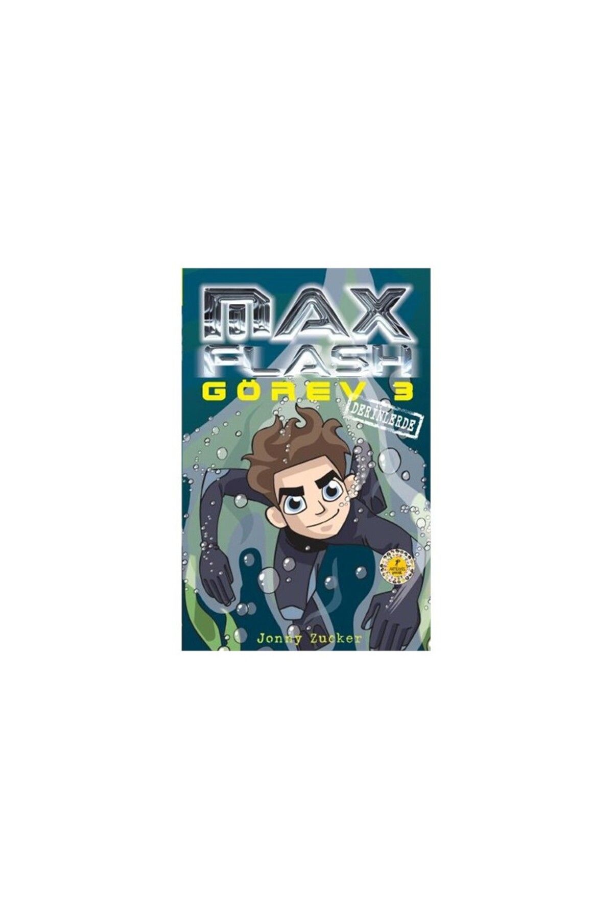 Artemis Yayınları Max Flash Görev 3: Derinlerde - Jonny Zucker